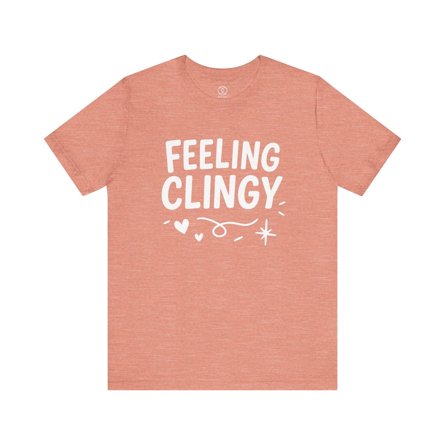 'Feeling Clingy'