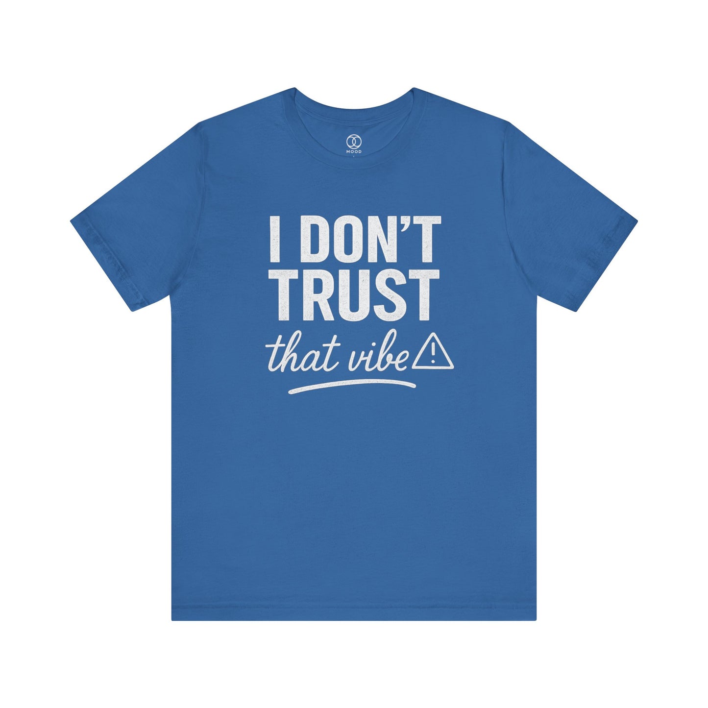 I Don't Trust That Vibe