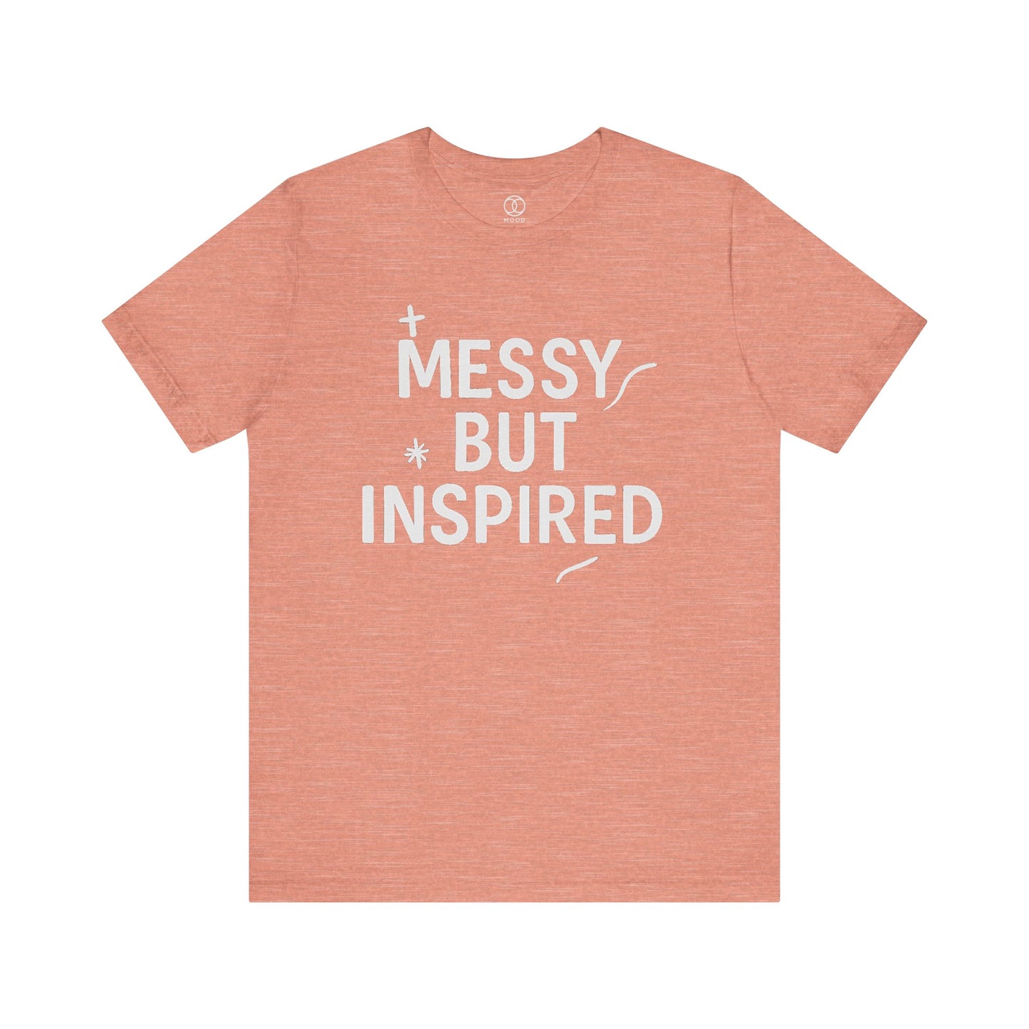 'Messy But Inspired'