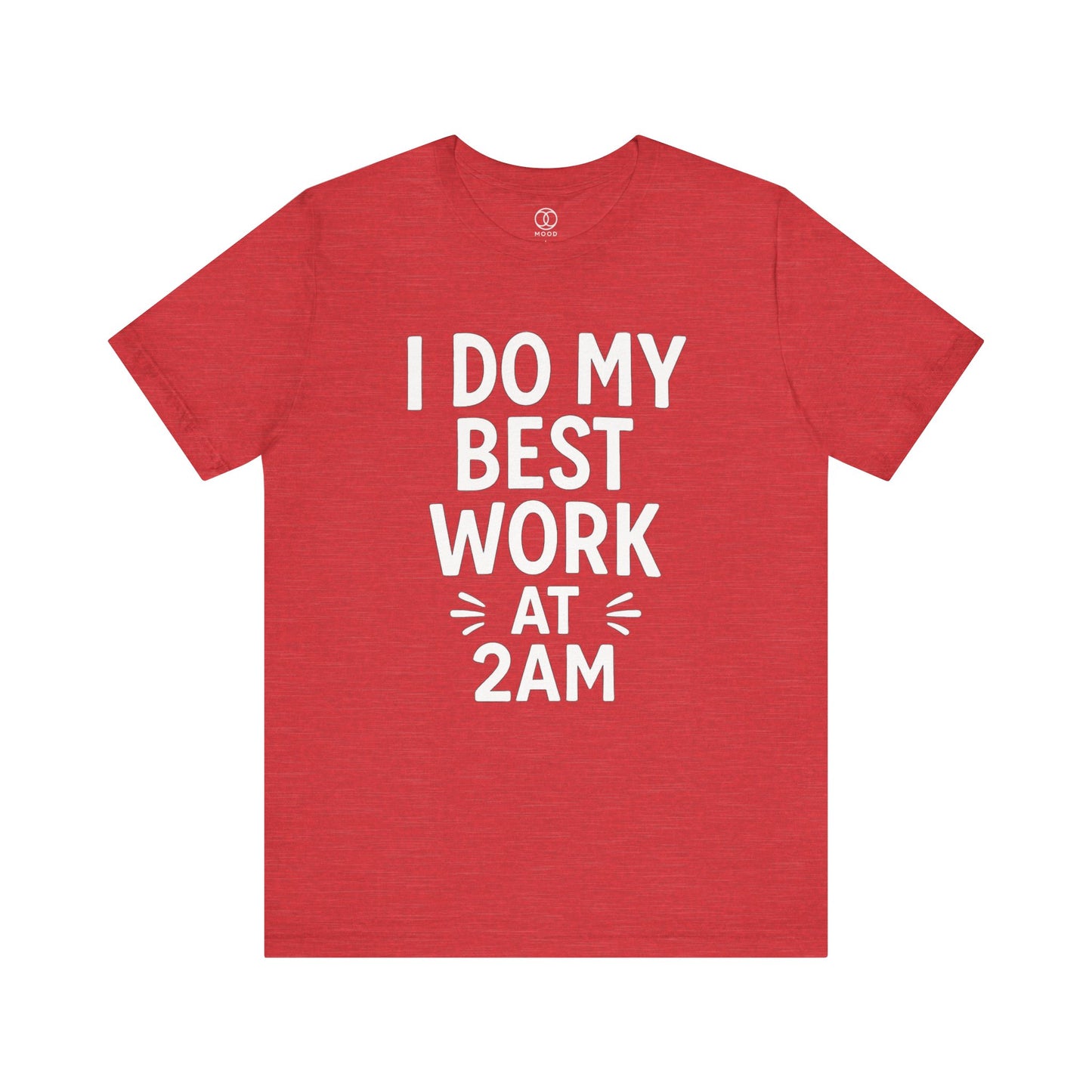 'I Do My Best Work at 2AM'