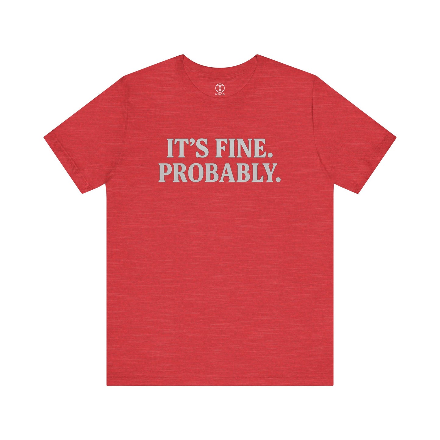 It's Fine. Probably.