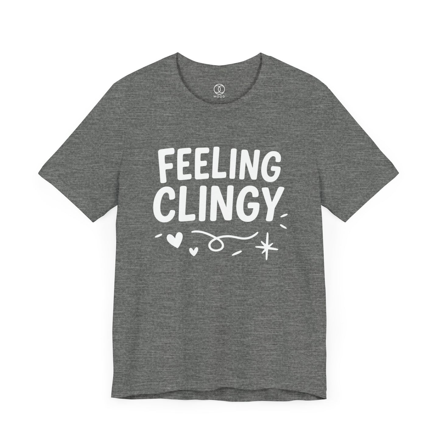 'Feeling Clingy'