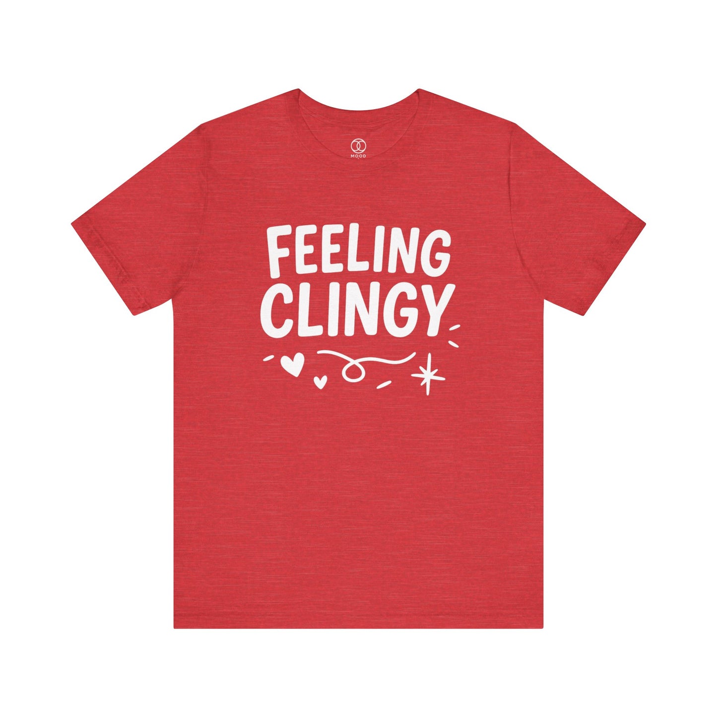 'Feeling Clingy'