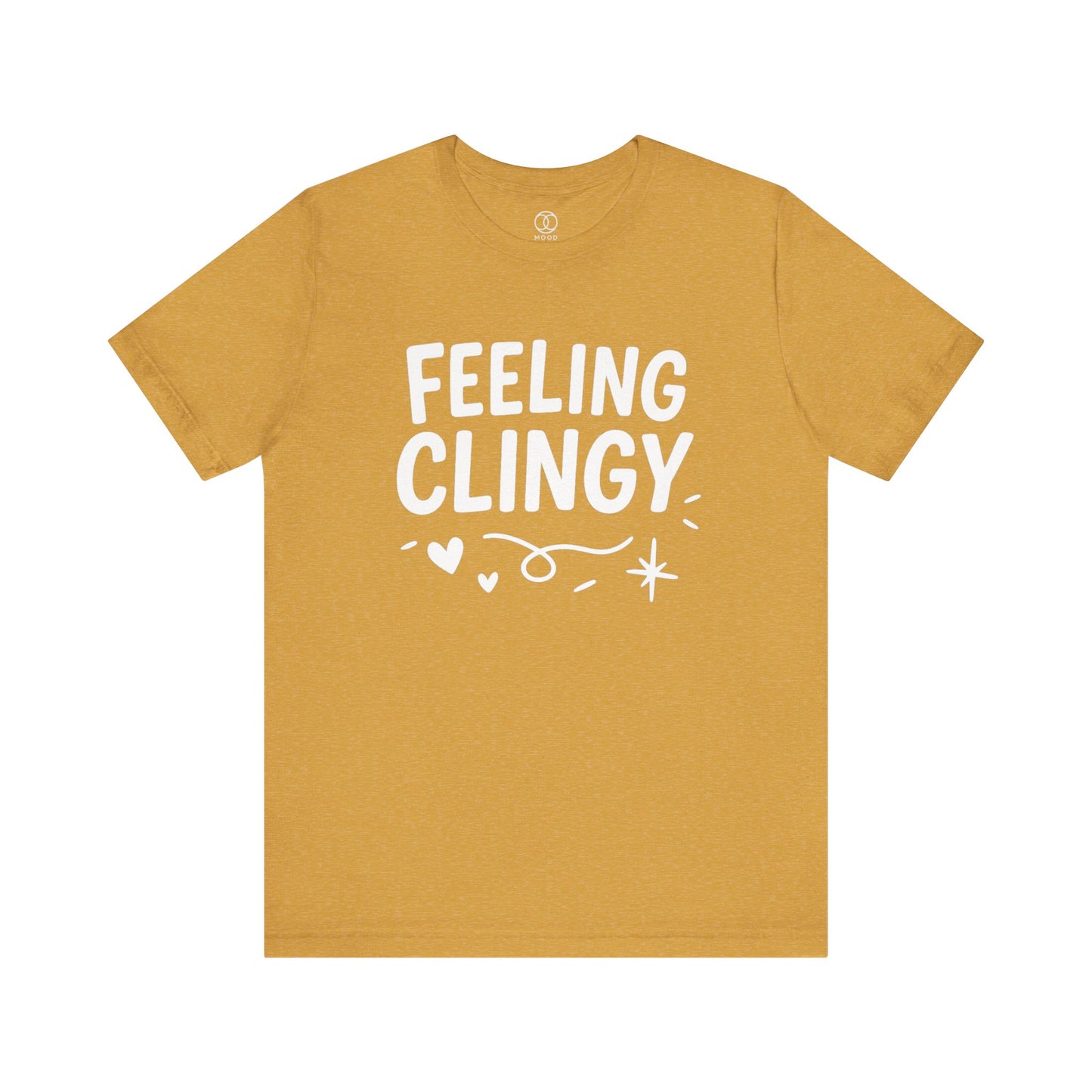 'Feeling Clingy'
