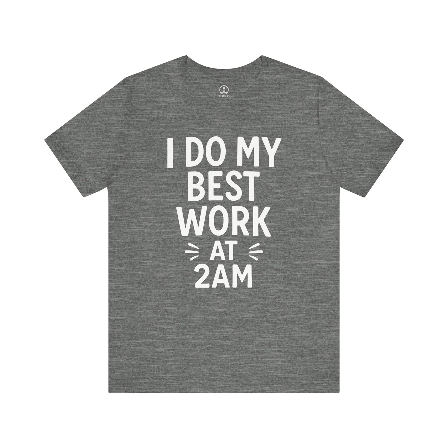 'I Do My Best Work at 2AM'