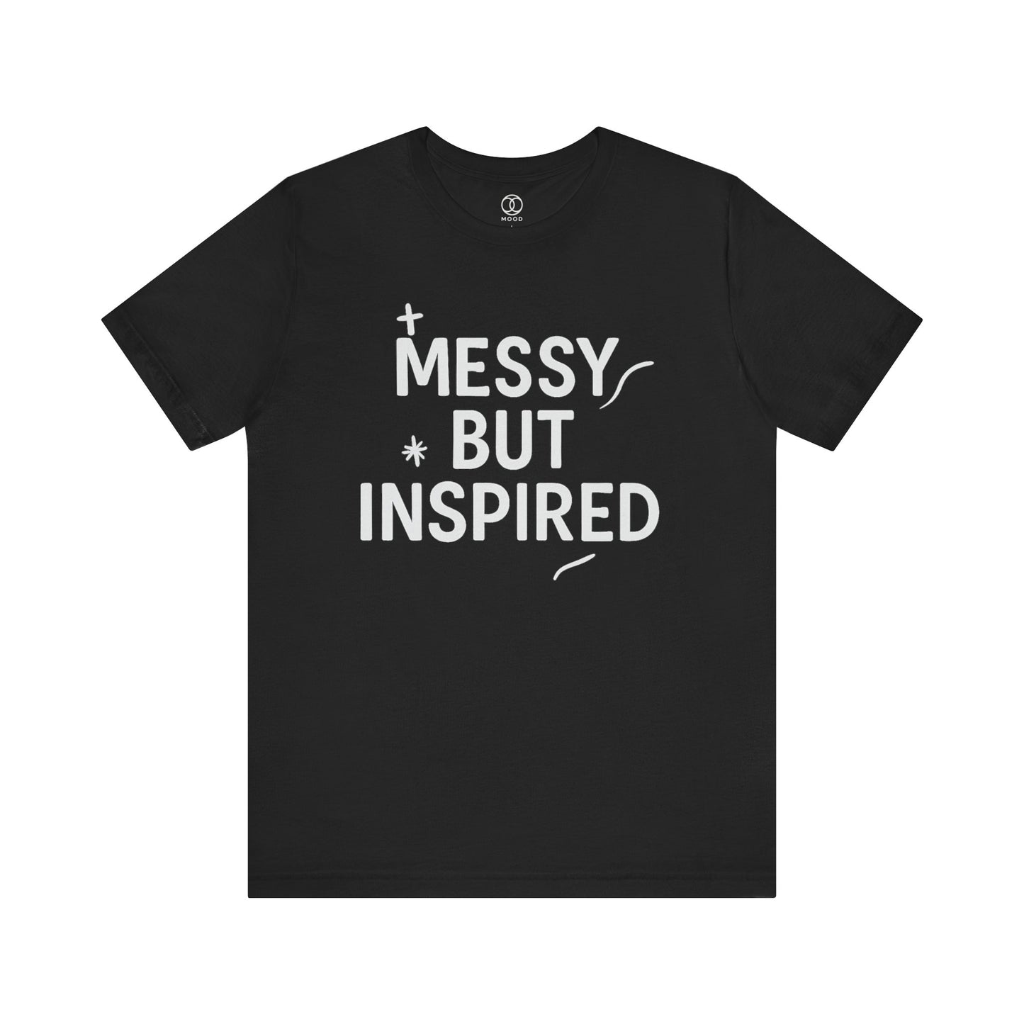 'Messy But Inspired'