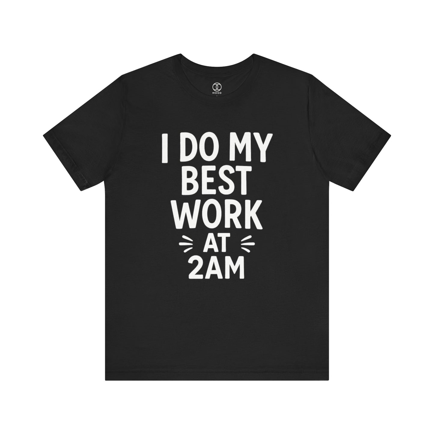 'I Do My Best Work at 2AM'