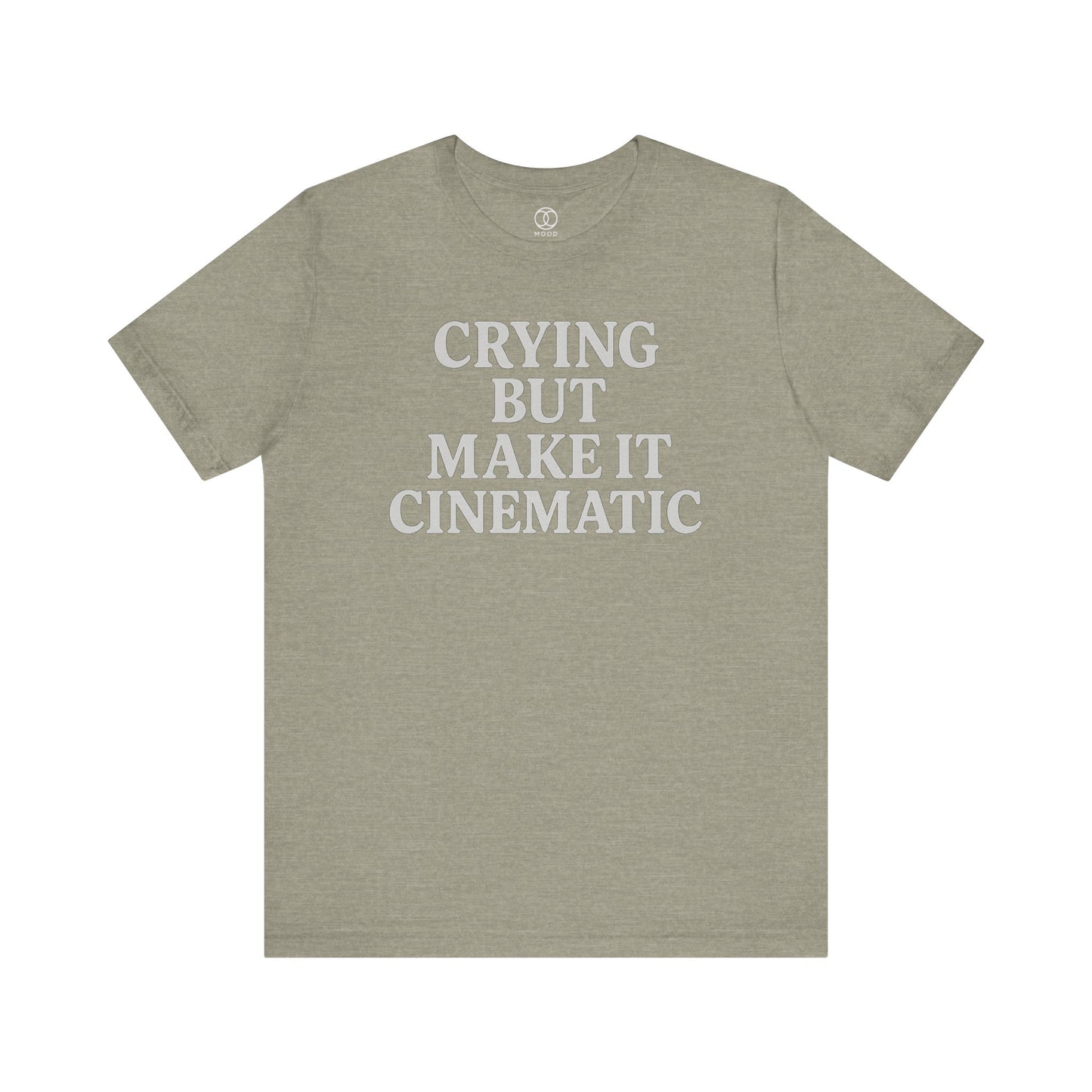 'Crying But Make It Cinematic'