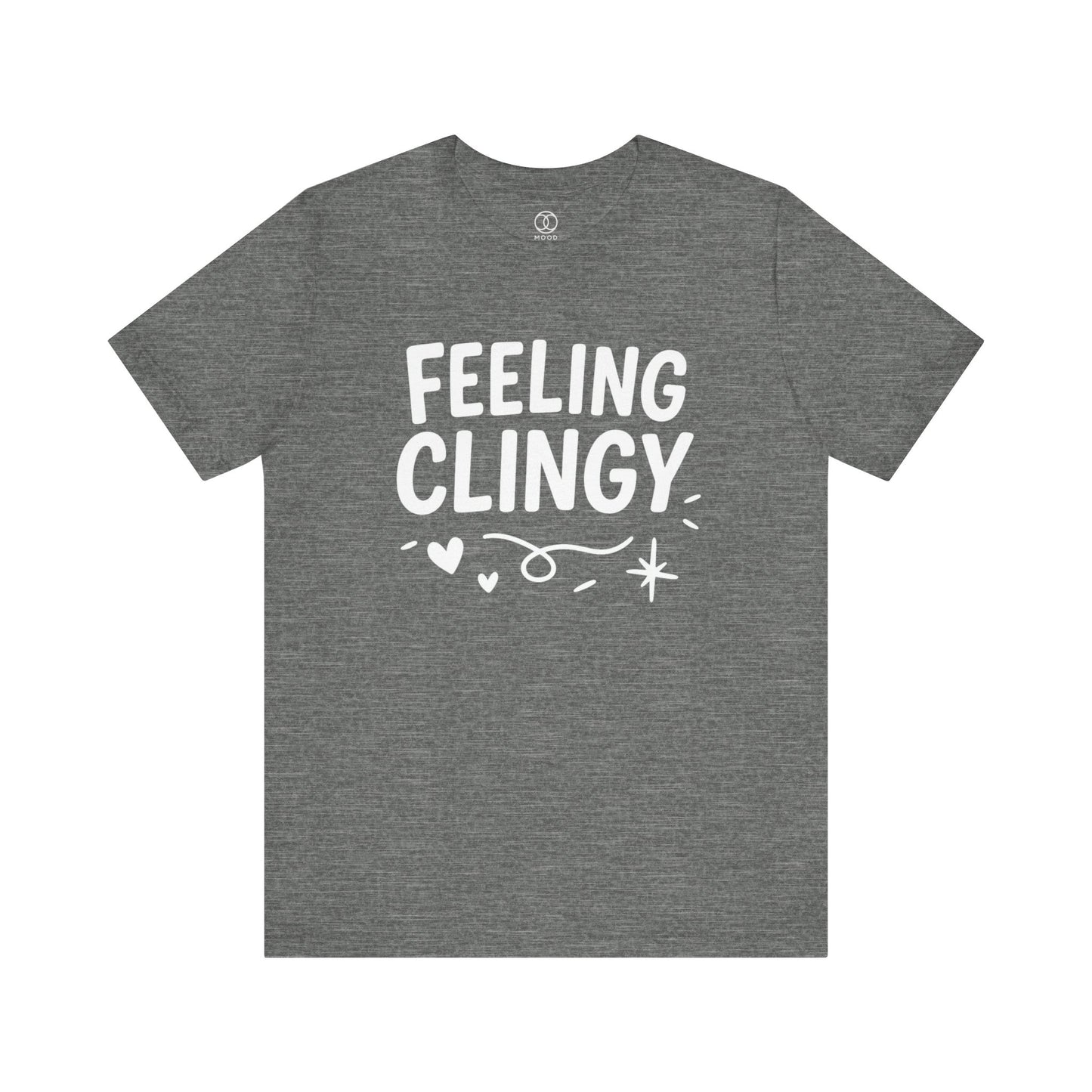 'Feeling Clingy'