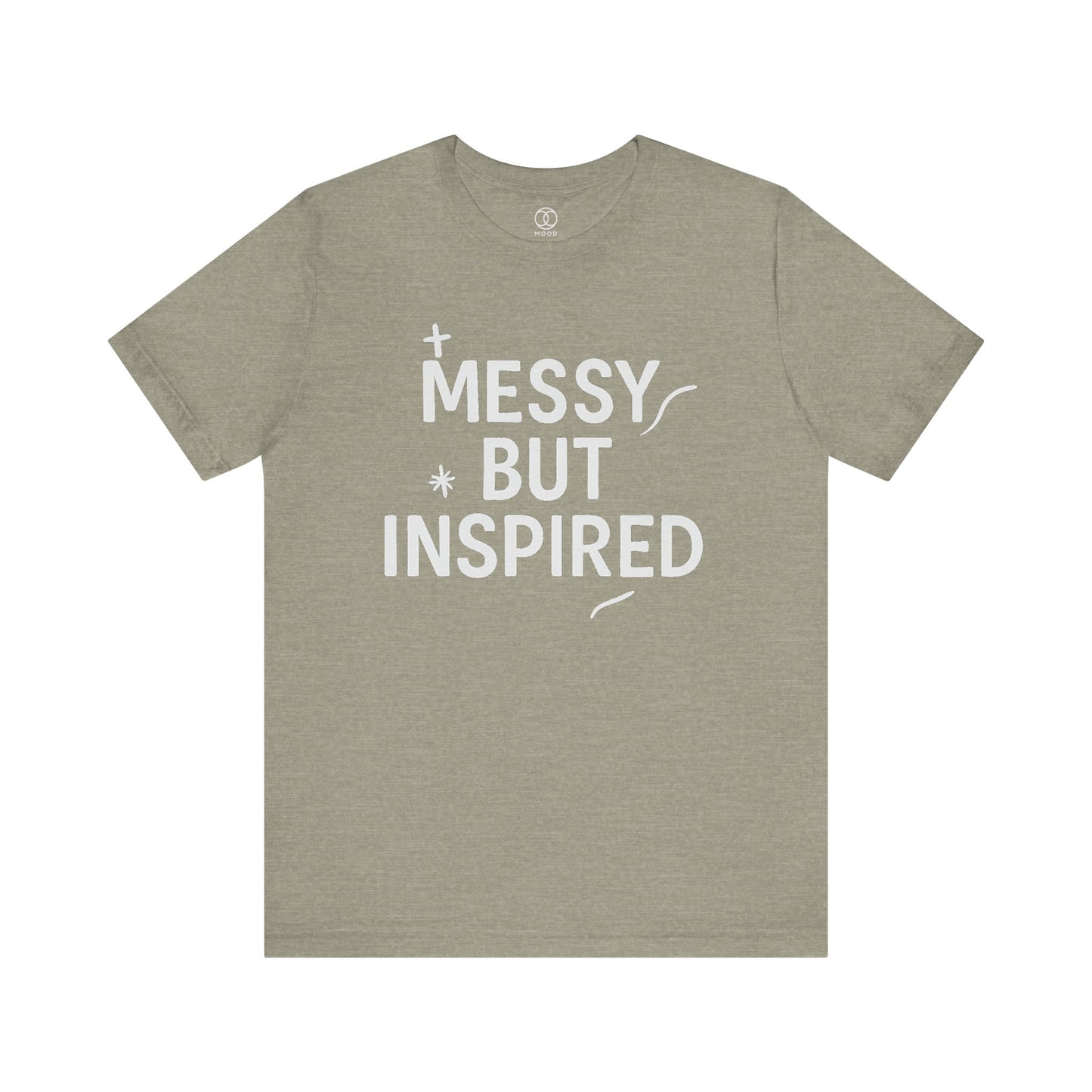 'Messy But Inspired'