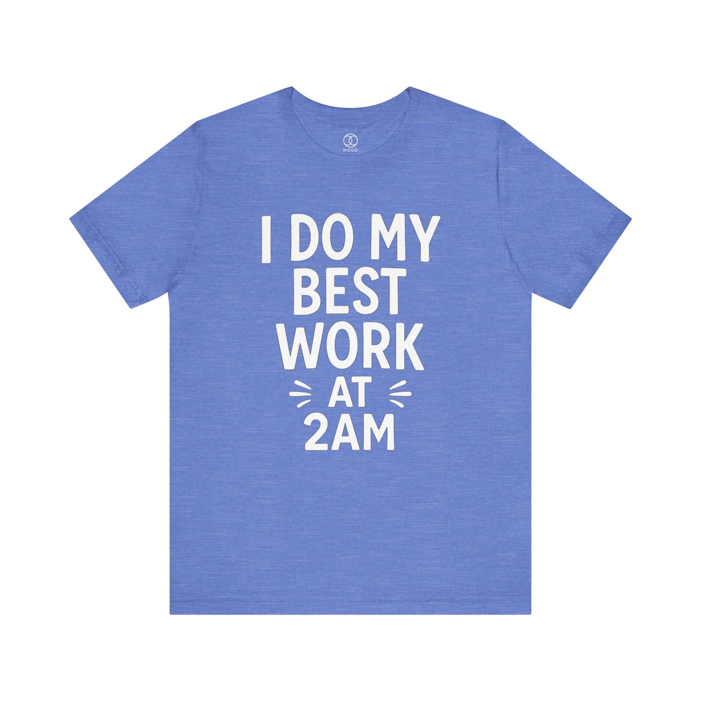 'I Do My Best Work at 2AM'
