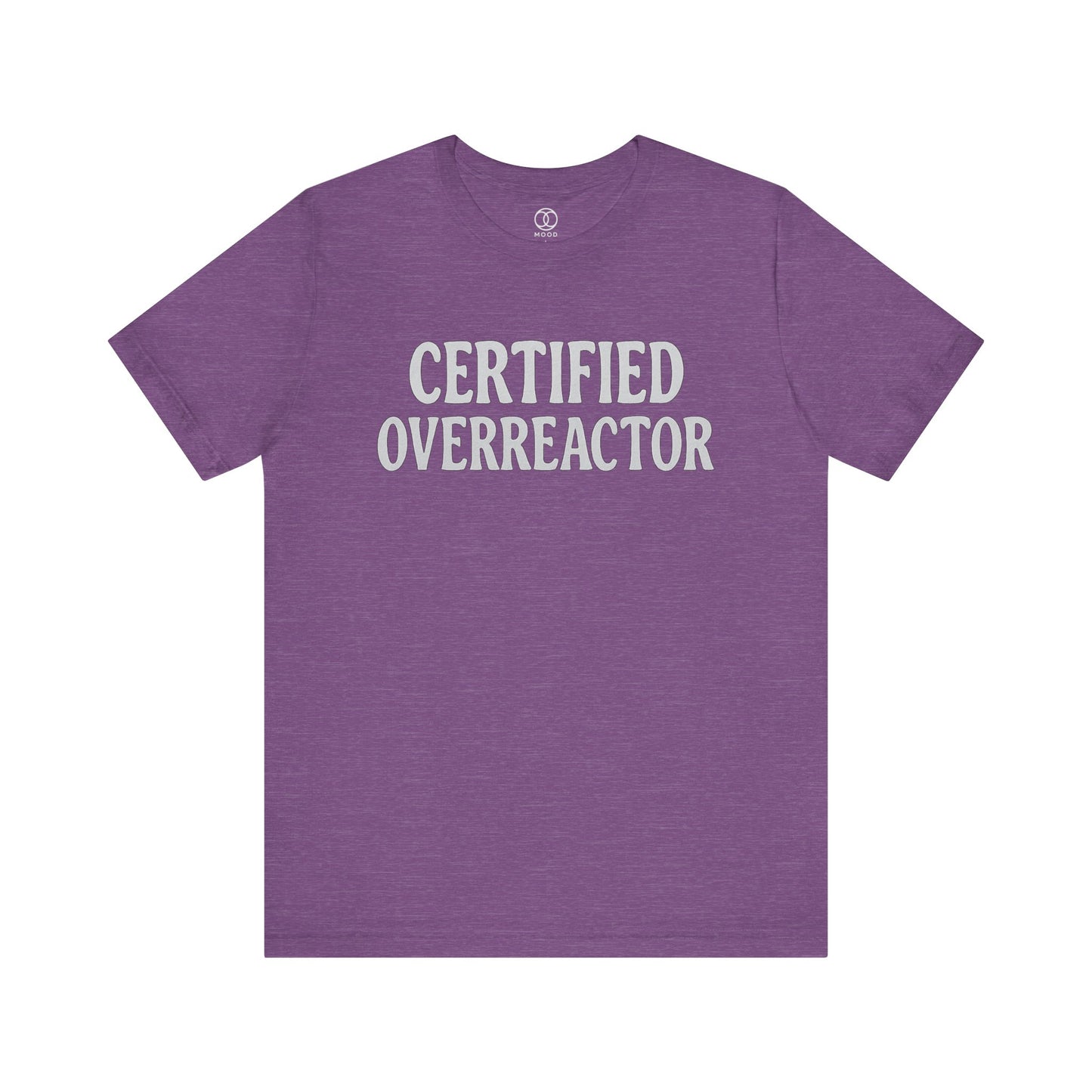 'Certified Overreactor'