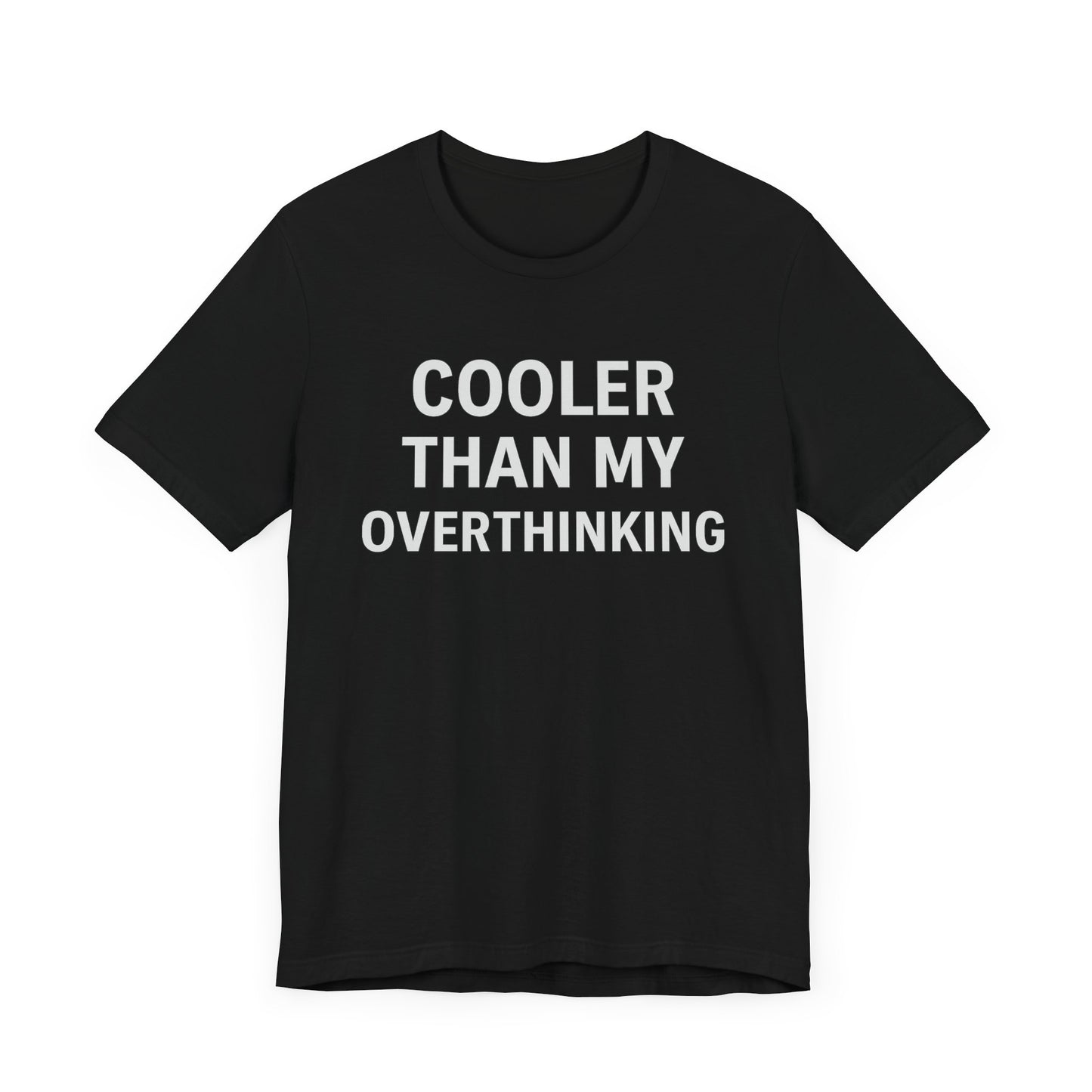 'Cooler Than My Overthinking'