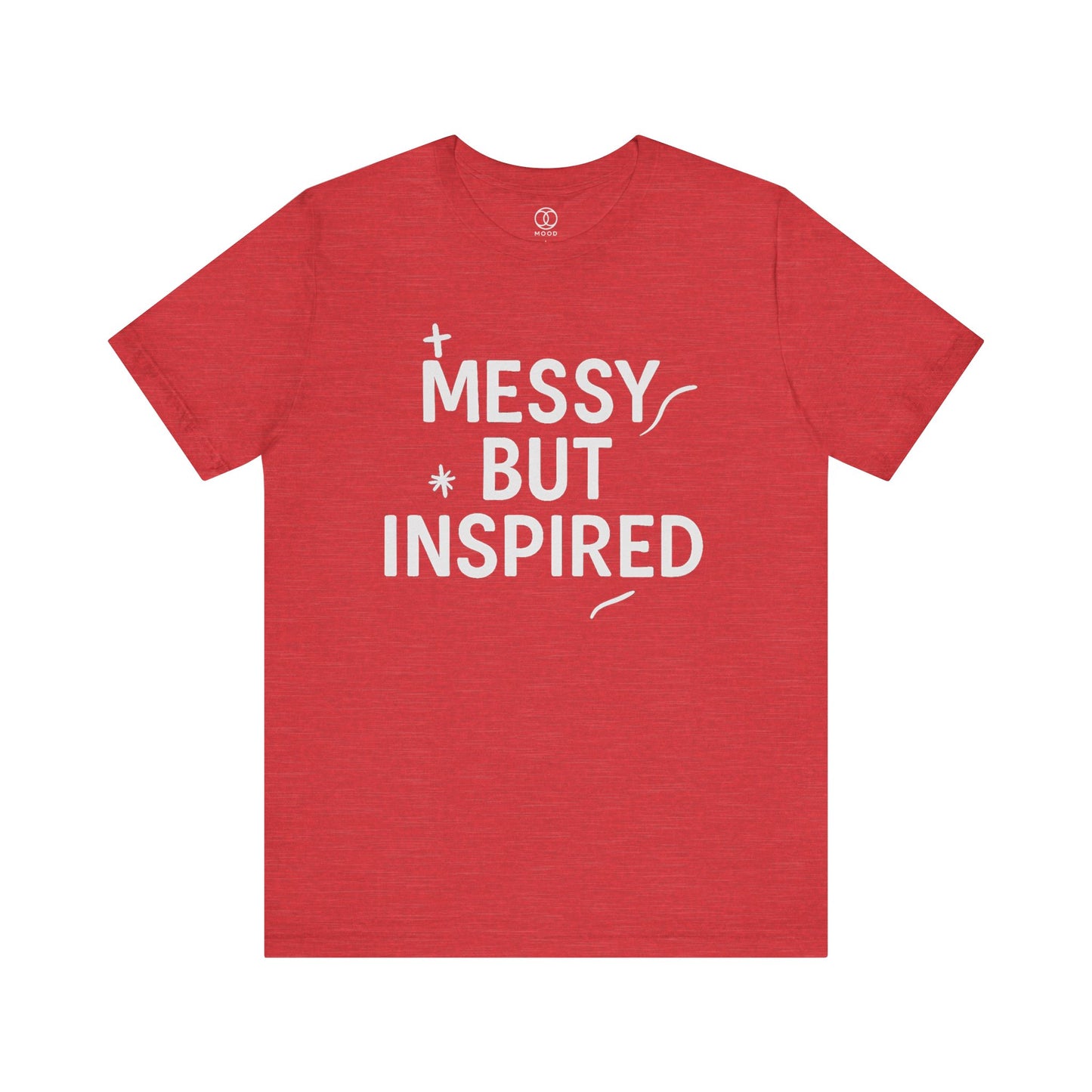 'Messy But Inspired'