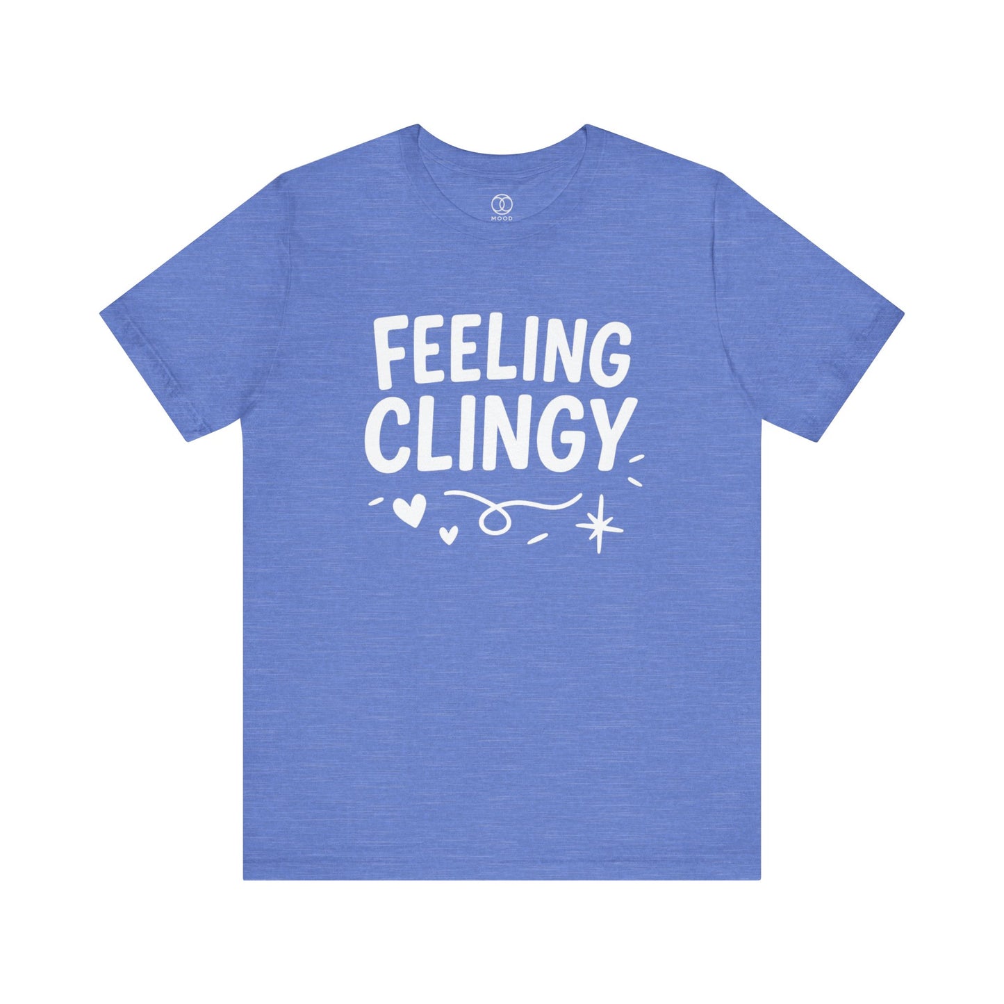 'Feeling Clingy'