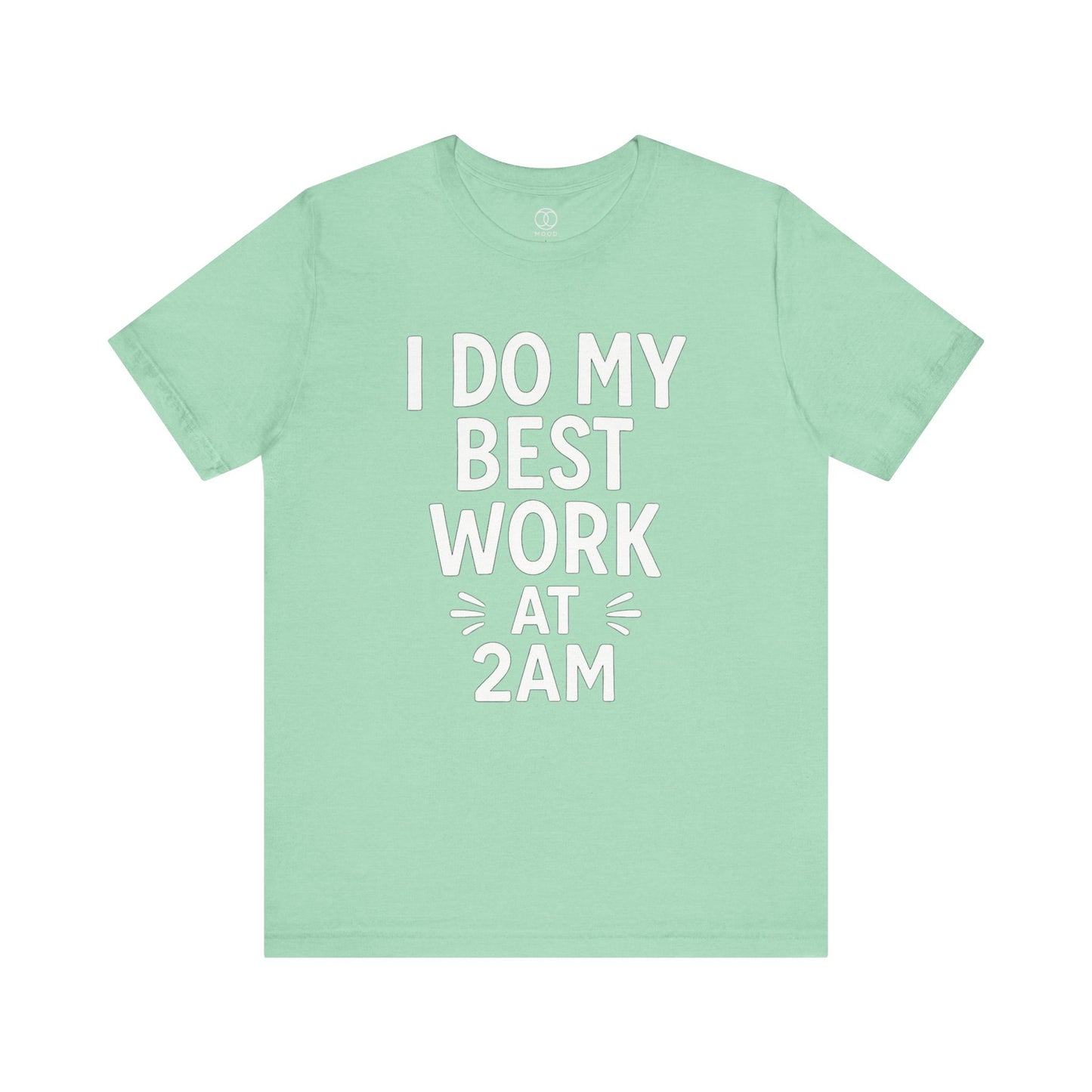 'I Do My Best Work at 2AM'