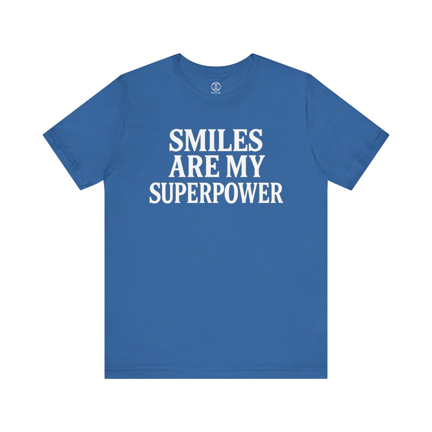 Smiles Are My Superpower