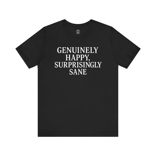 'Genuinely Happy, Surprisingly Sane'