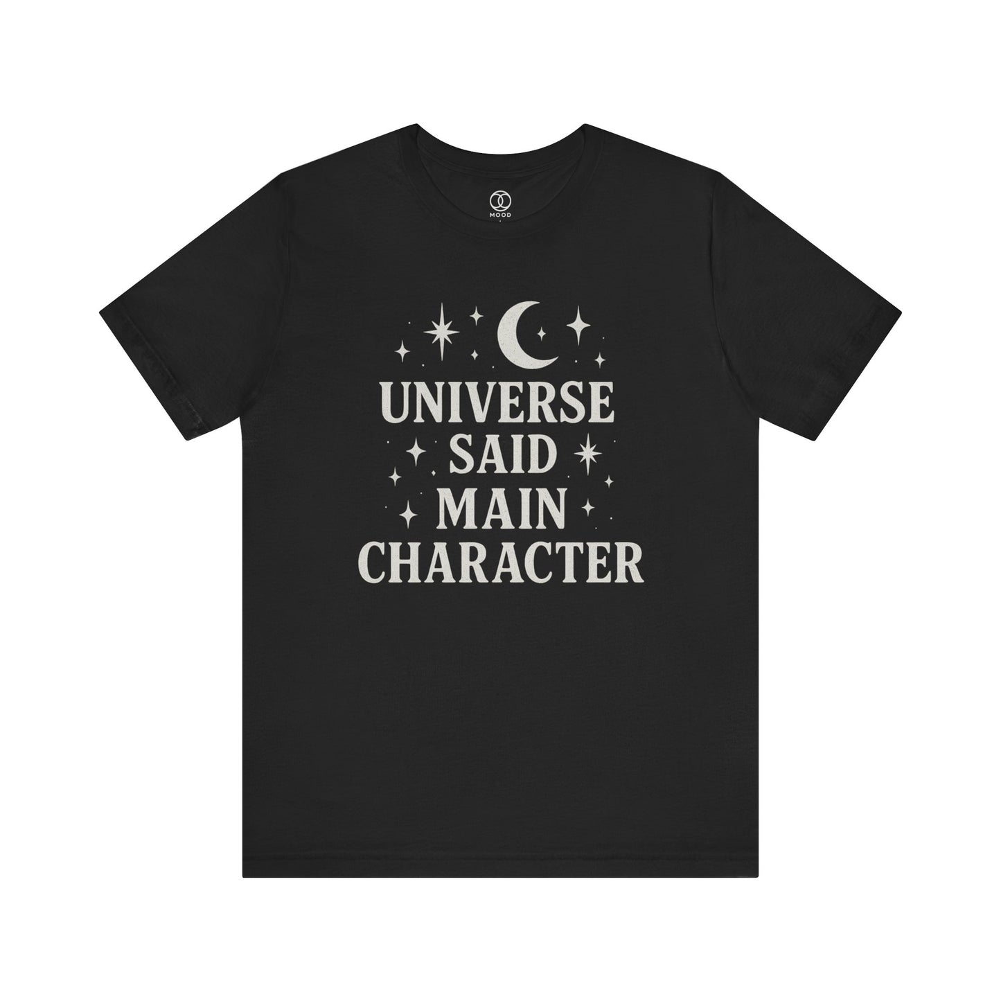 The Universe Said Main Character