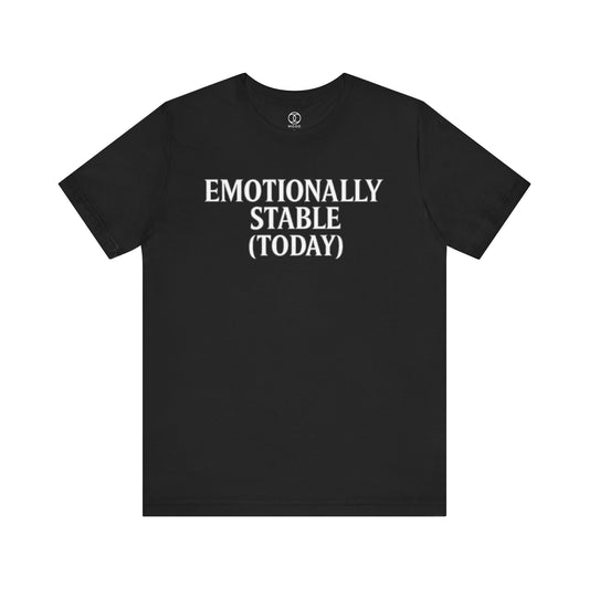 'Emotionally Stable (Today)'