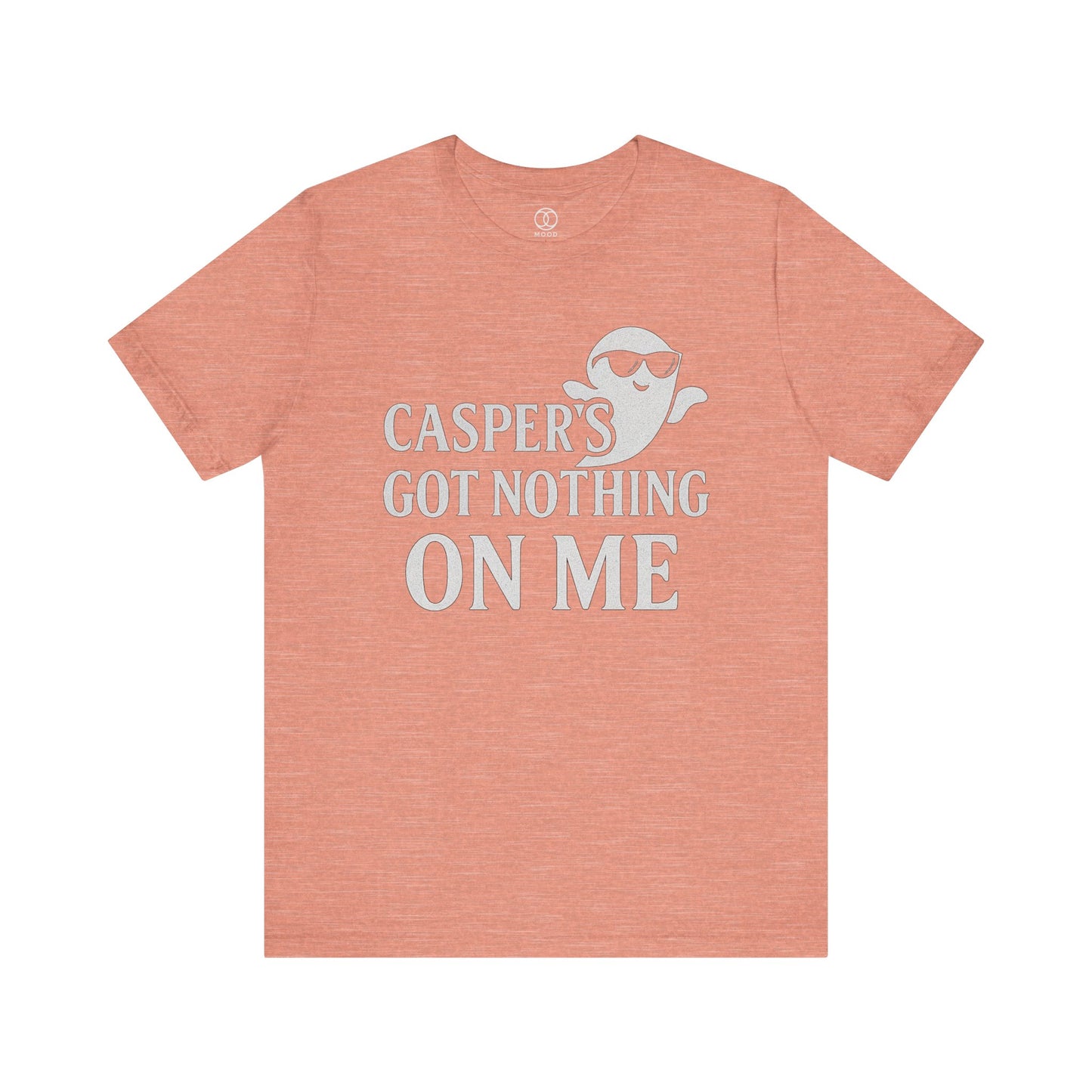 'Caspers Got Nothing On Me'