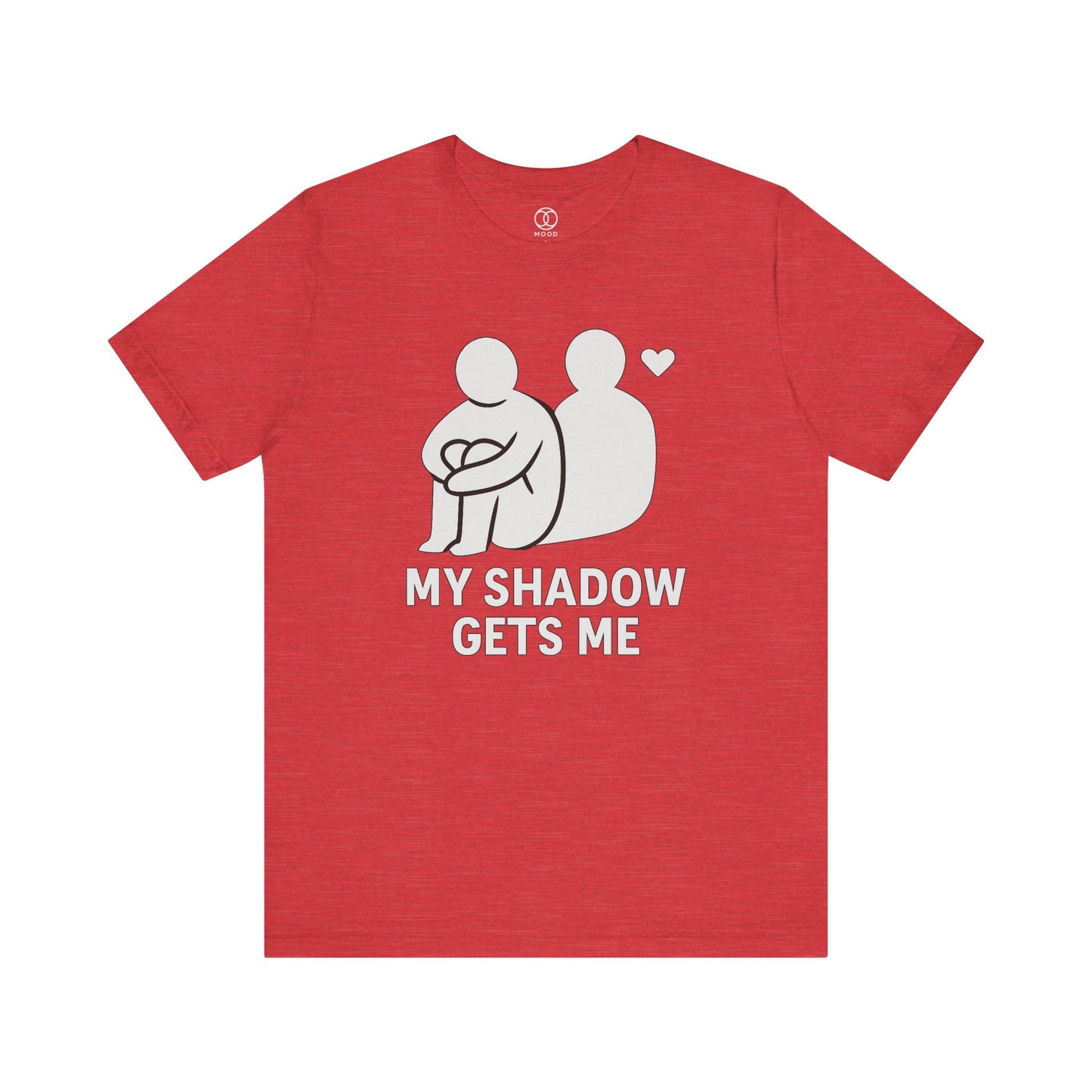 'My Shadow Gets Me'