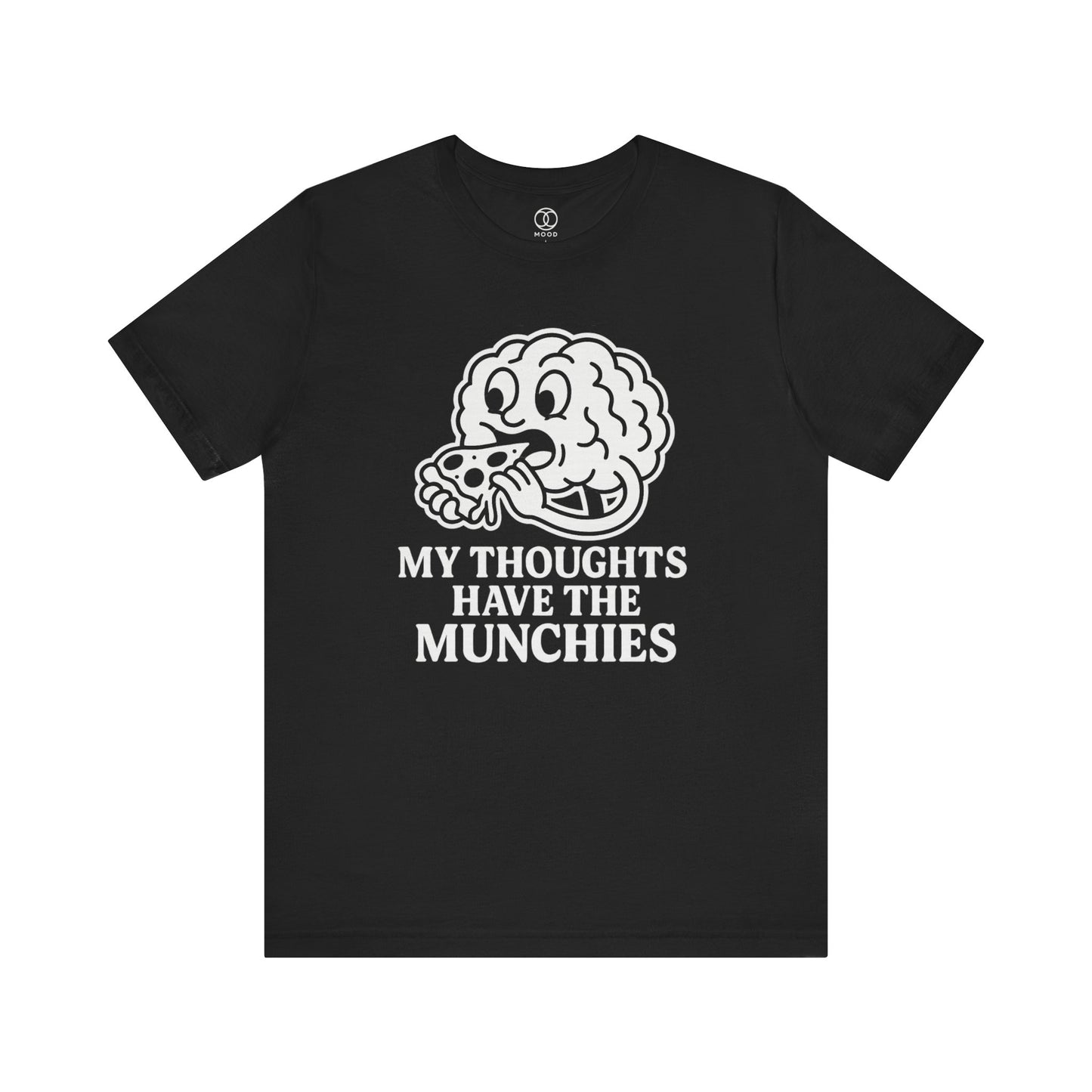 'My Thoughts Have the Munchies'