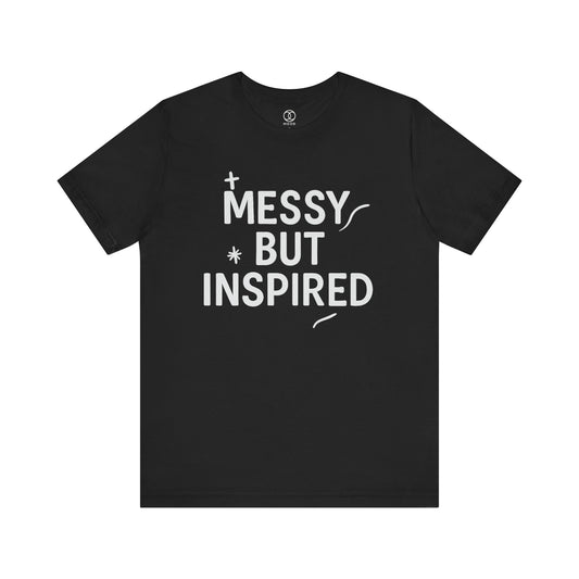 'Messy But Inspired'