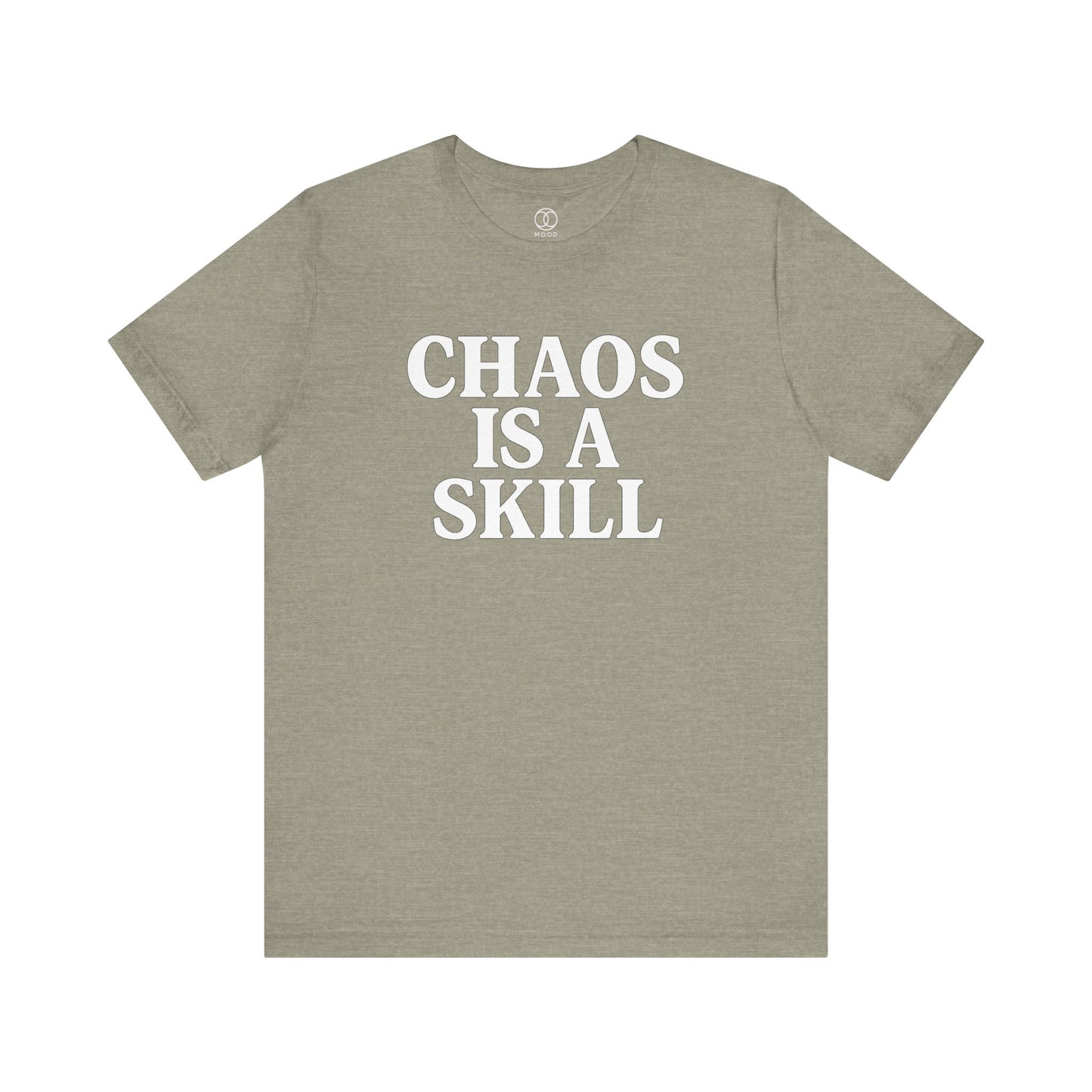 'Chaos Is A Skill'