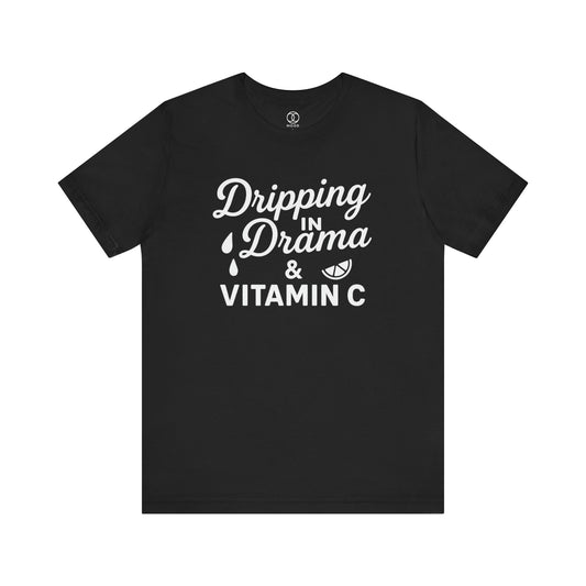 'Dripping in Drama'