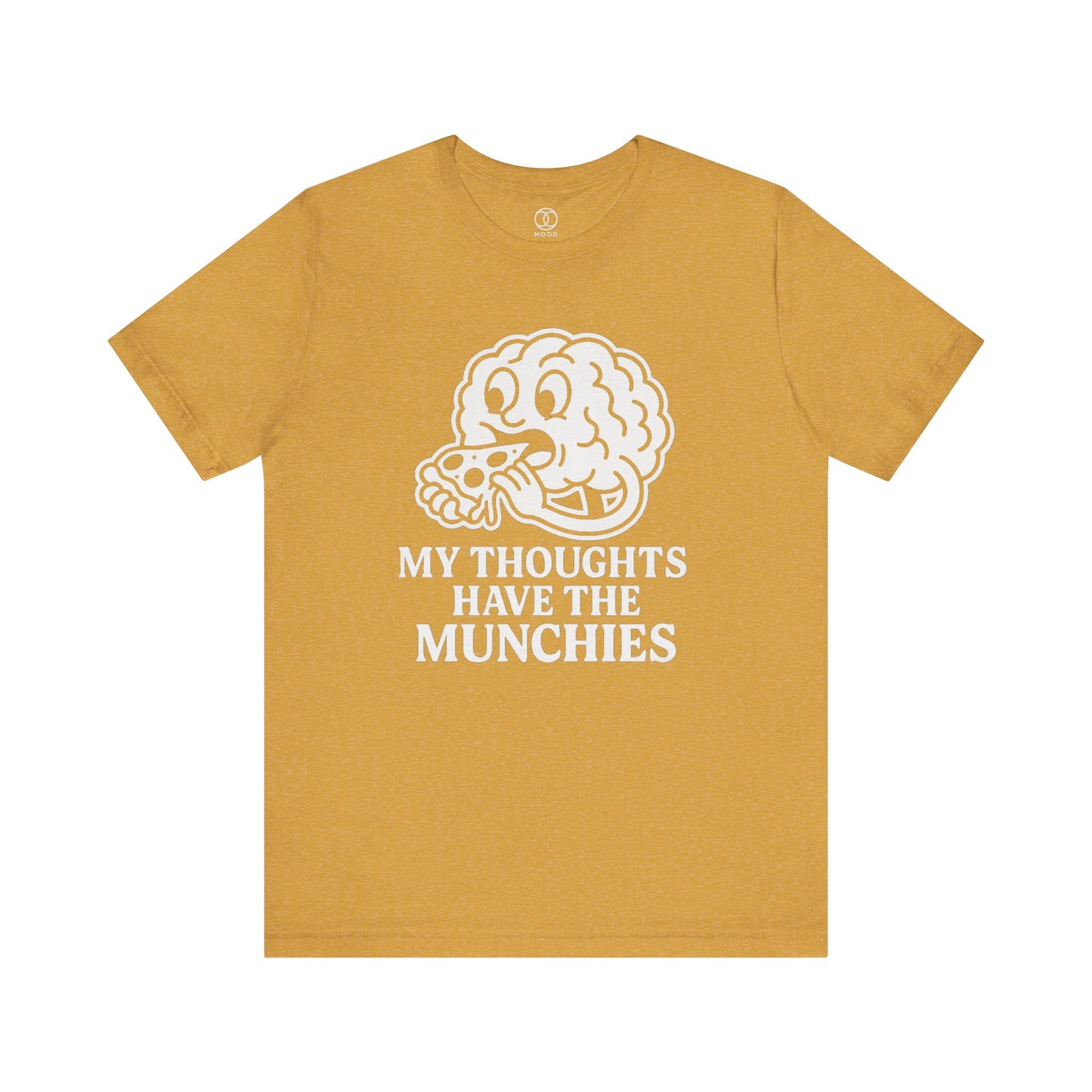 'My Thoughts Have the Munchies'