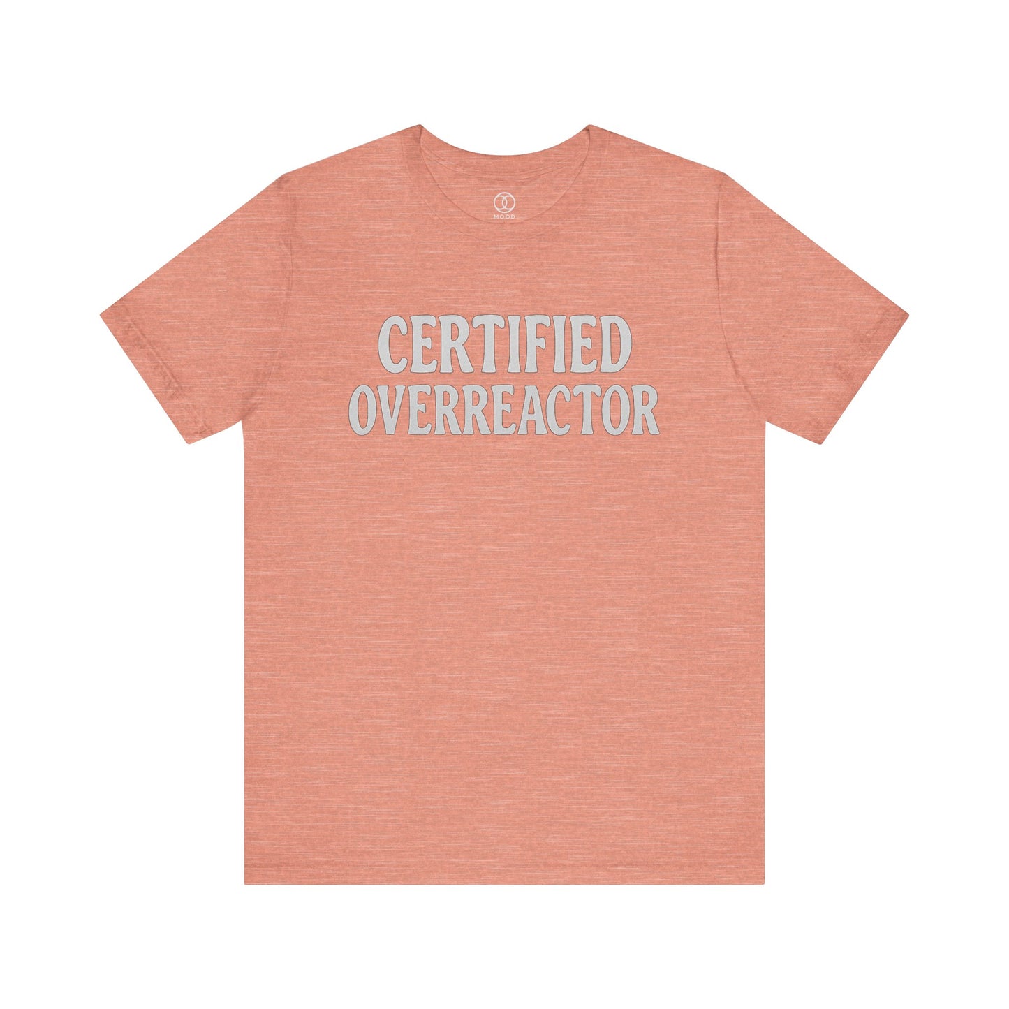 'Certified Overreactor'