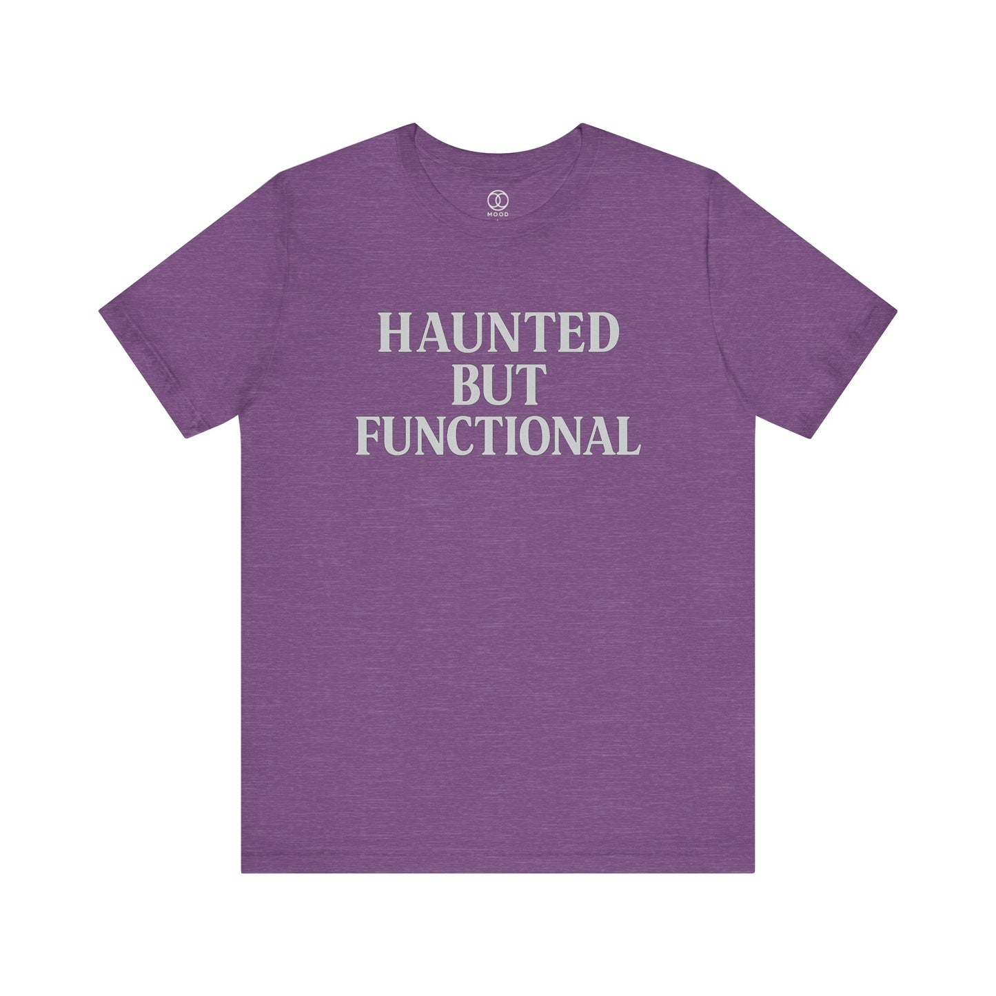 'Haunted But Functional'