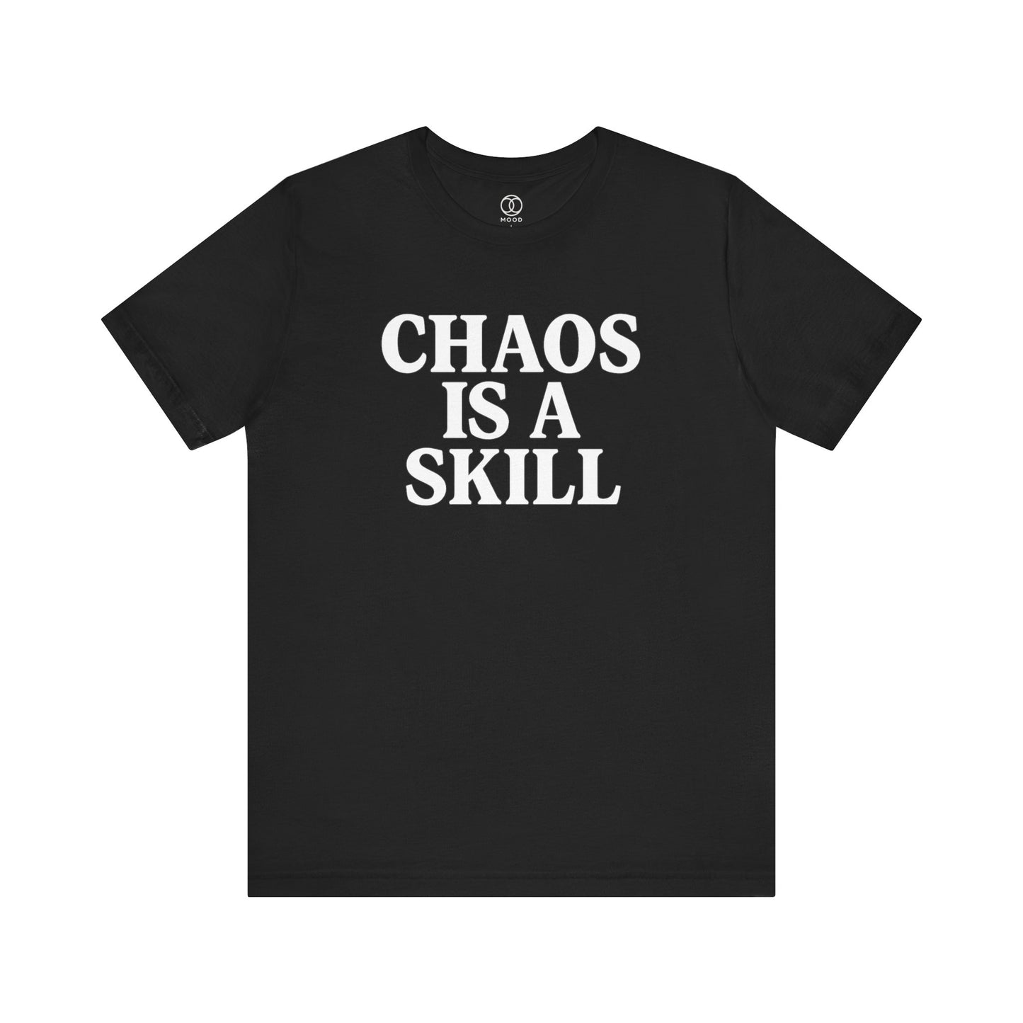 'Chaos Is A Skill'