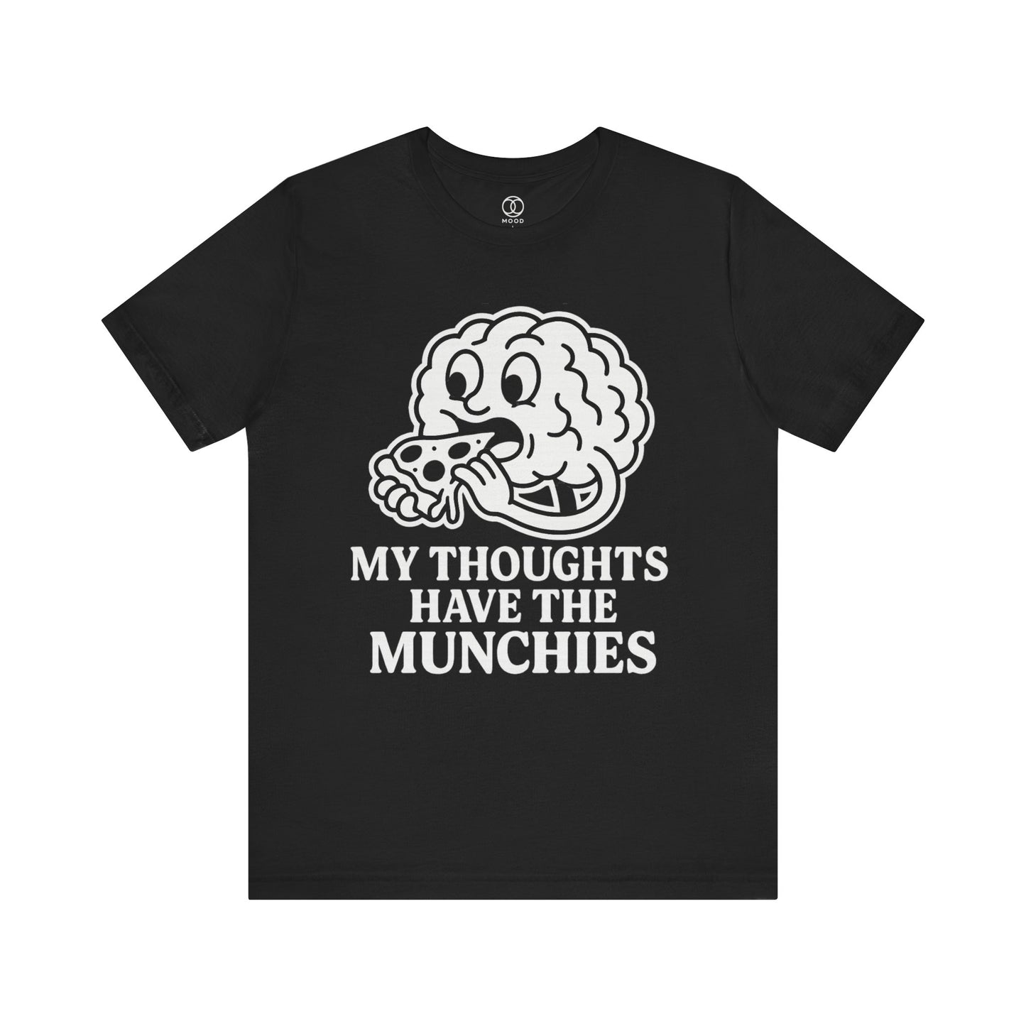 My Thoughts Have the Munchies