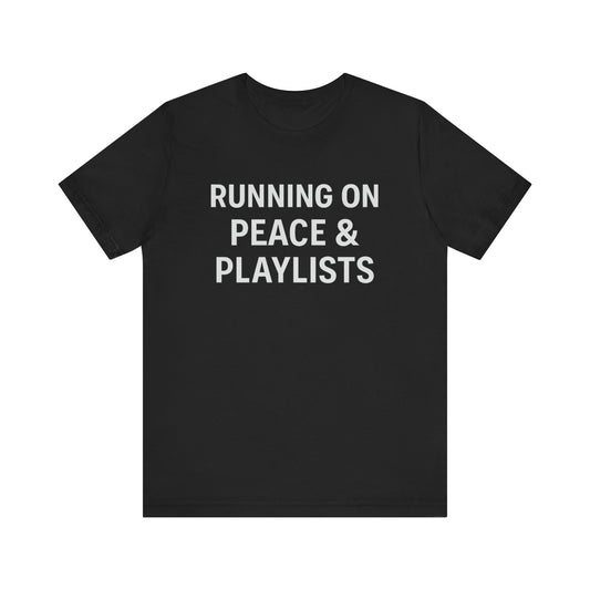 'Running on Peace & Playlists'