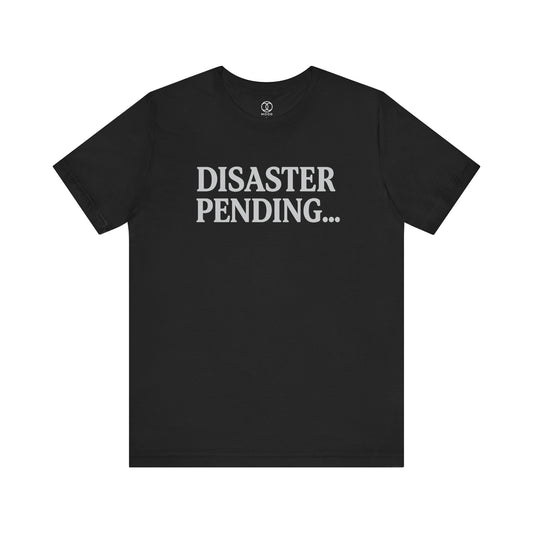 'Disaster Pending..'