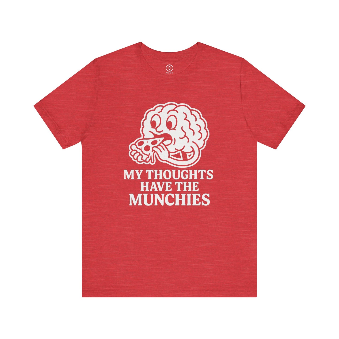 'My Thoughts Have the Munchies'