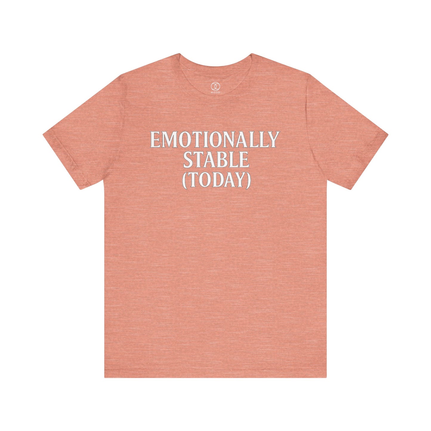 'Emotionally Stable (Today)'