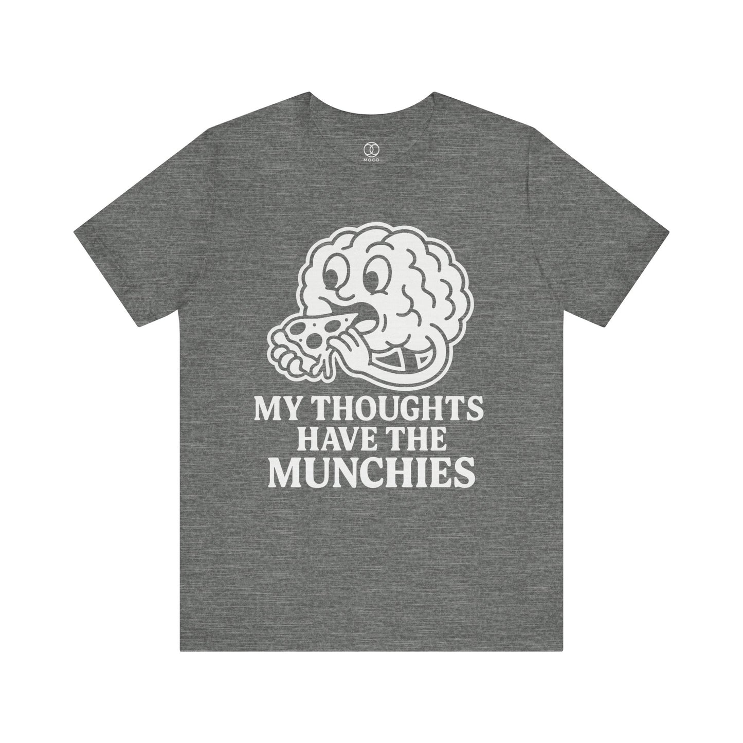 My Thoughts Have the Munchies