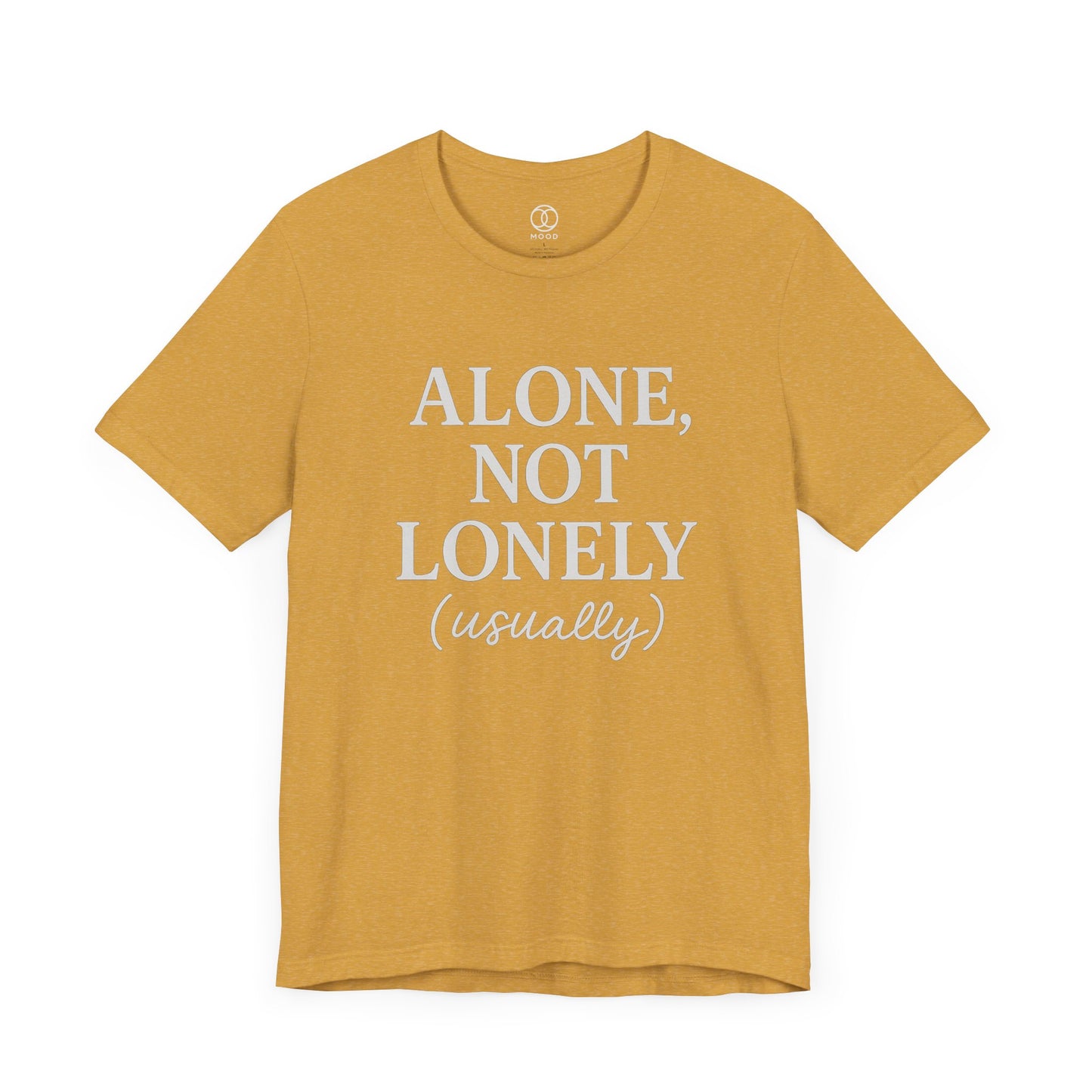 'Alone, Not Lonely (usually)'