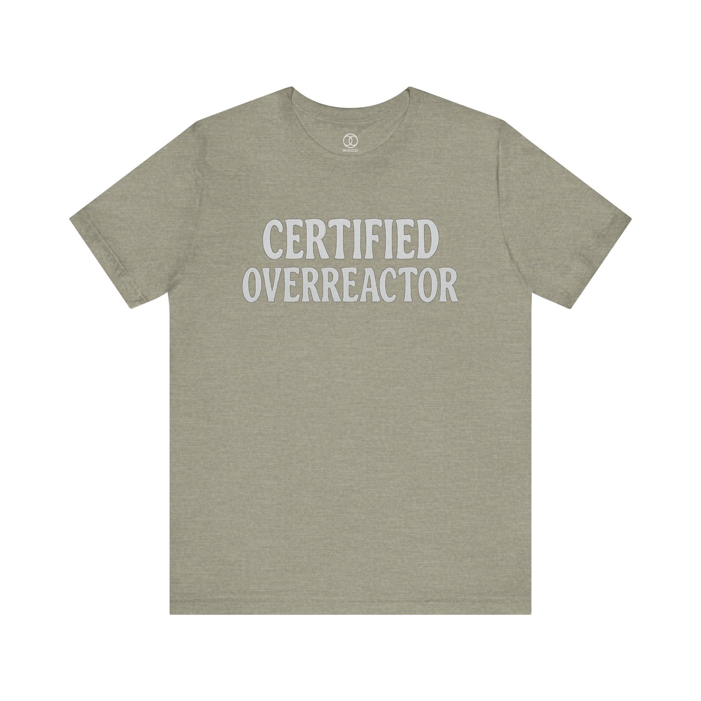 'Certified Overreactor'