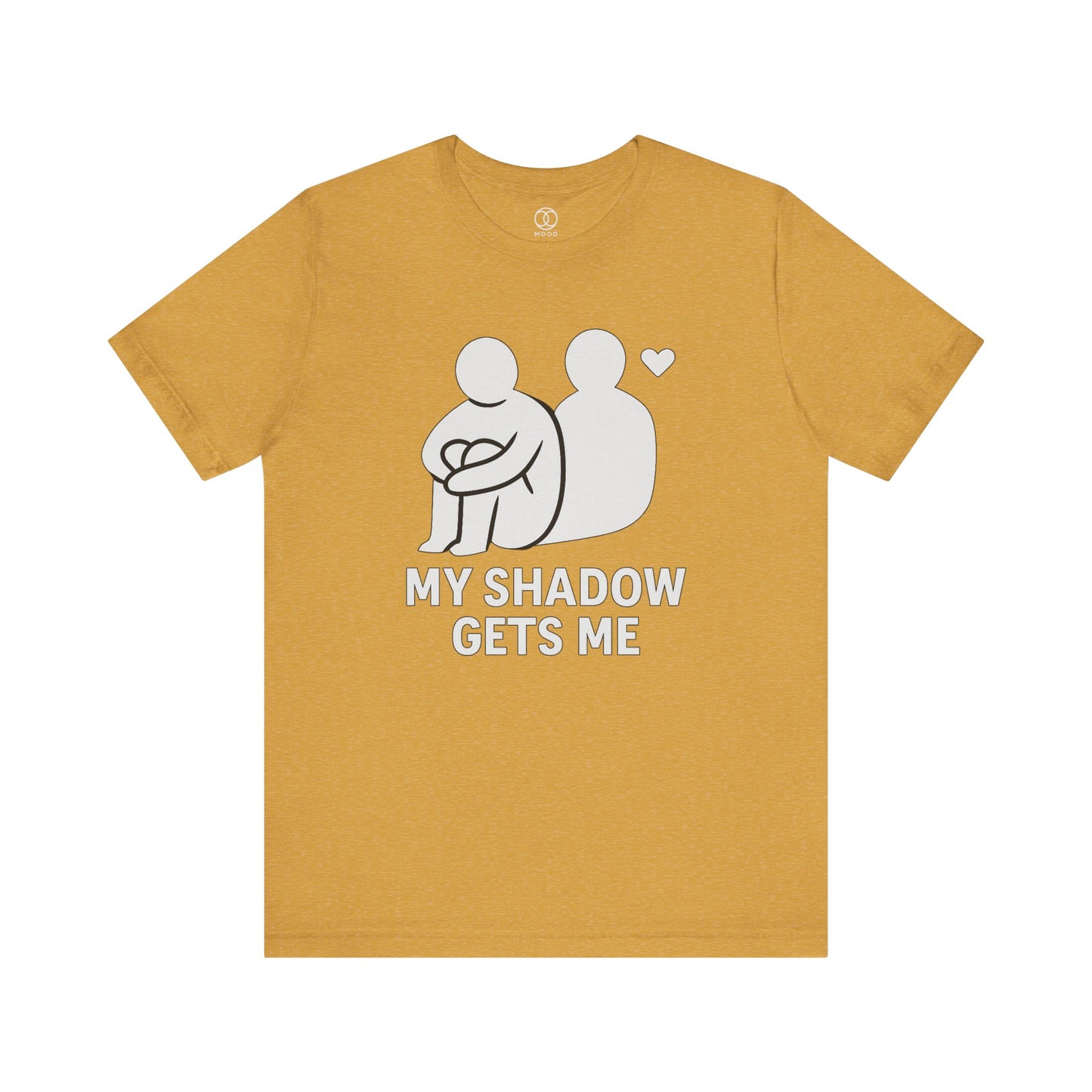 'My Shadow Gets Me'