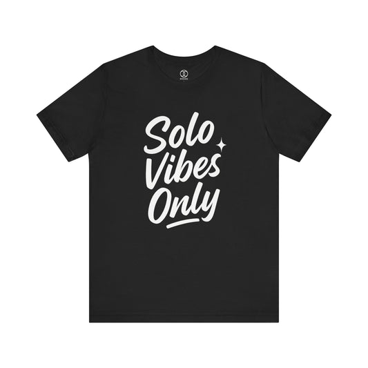 'Solo Vibes Only'