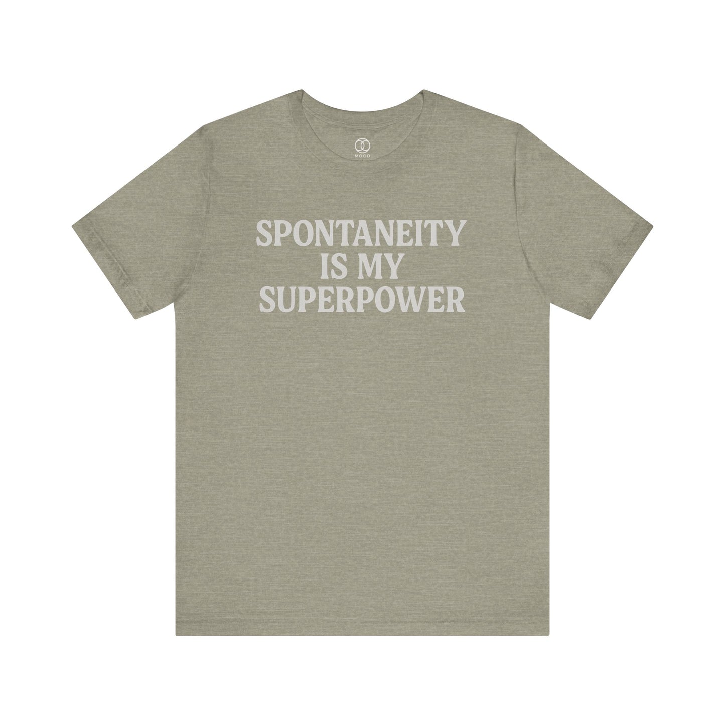 'Spontaneity is My Superpower'