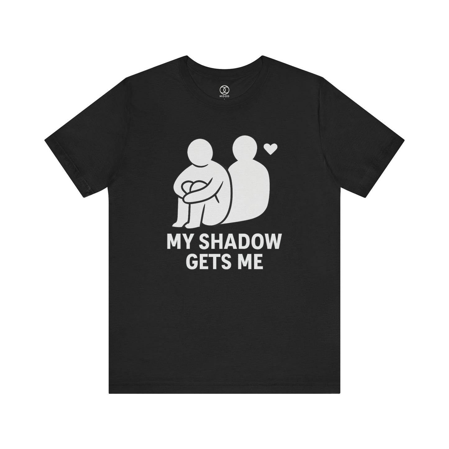 'My Shadow Gets Me'