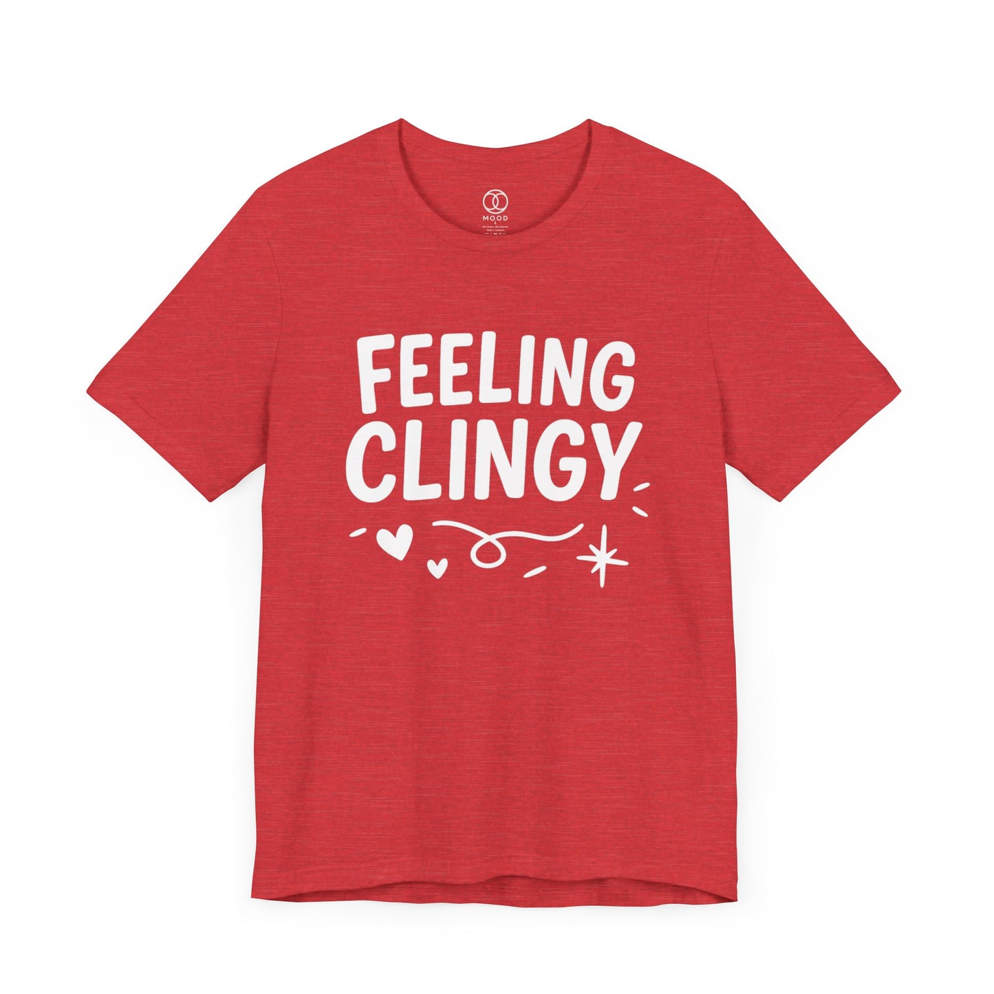'Feeling Clingy'