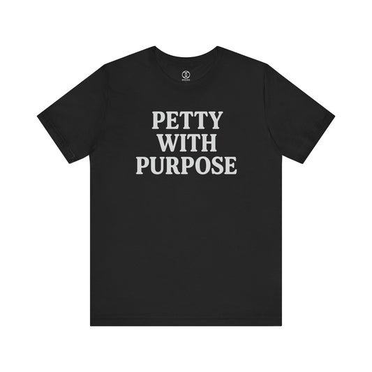 Petty With Purpose
