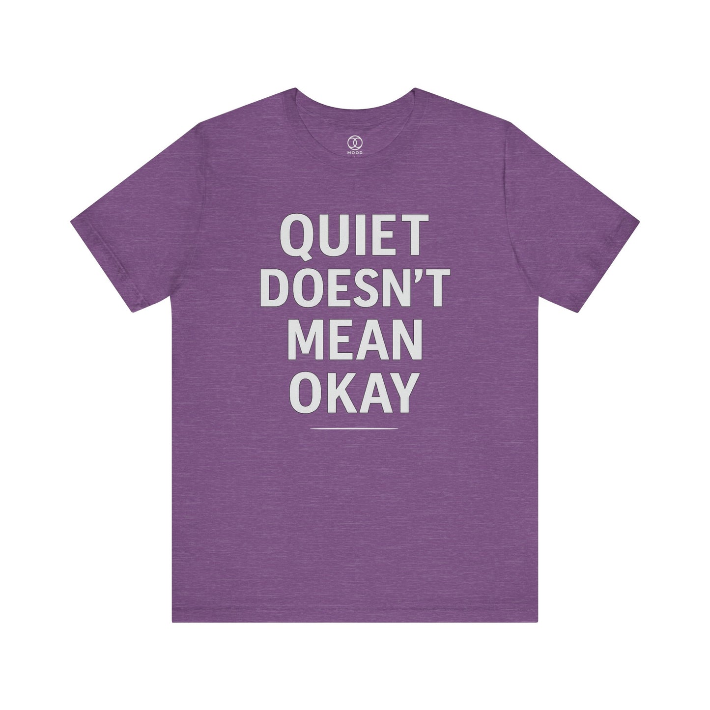 Quiet Doesn't Mean Okay