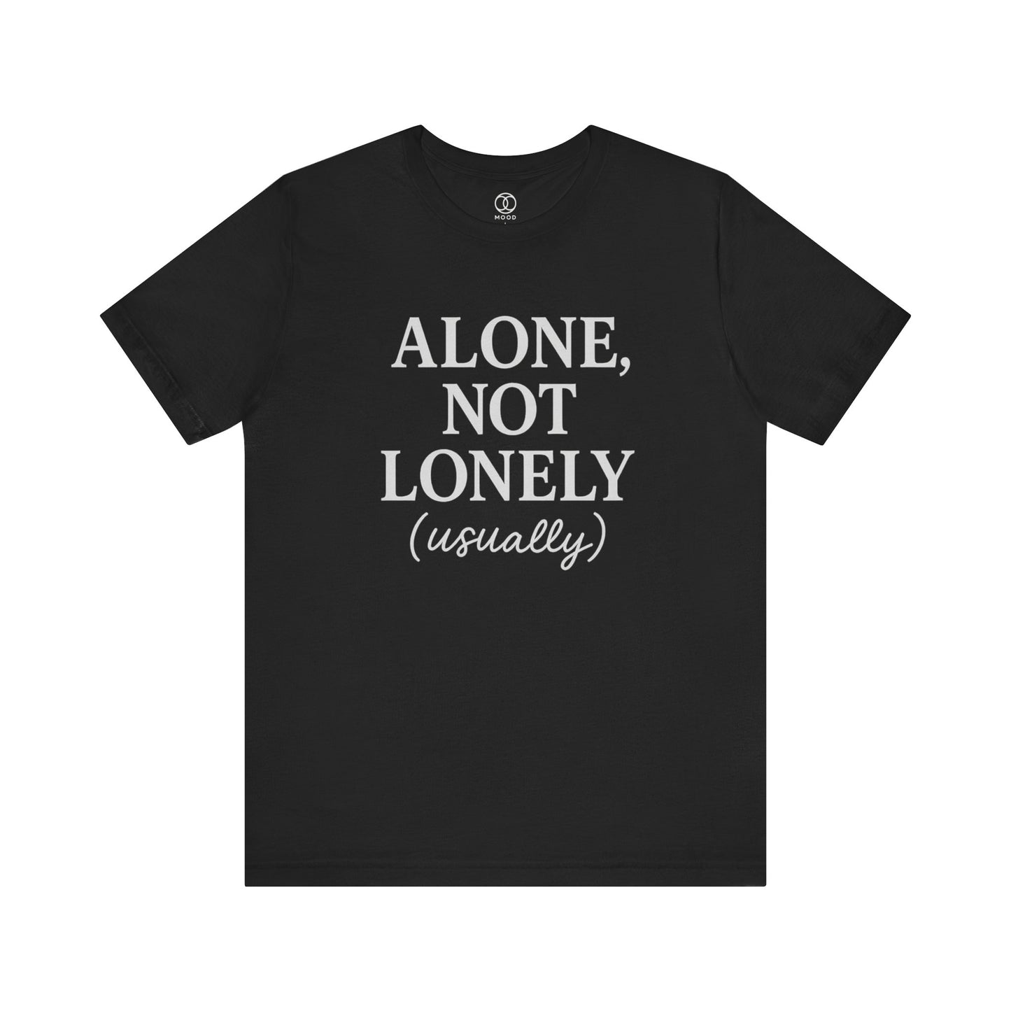 'Alone, Not Lonely (usually)'